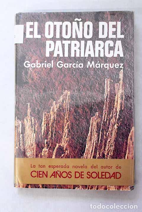 Libros: El oto&ntilde;o del patriarca.- Garc&iacute;a M&aacute;rquez, Gabriel