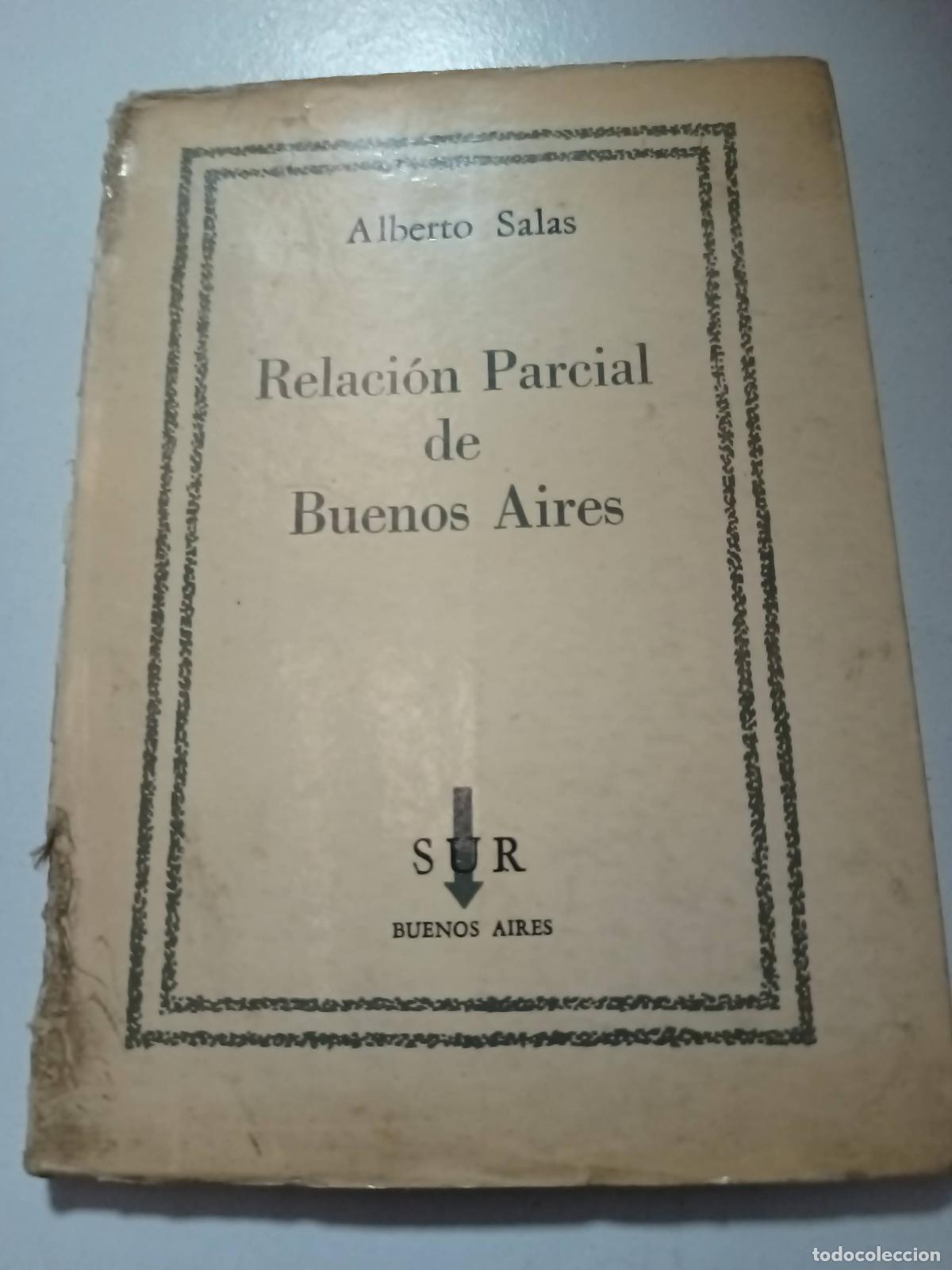 Libri di seconda mano: relaci&oacute;n parcial de buenos aires - alberto salas