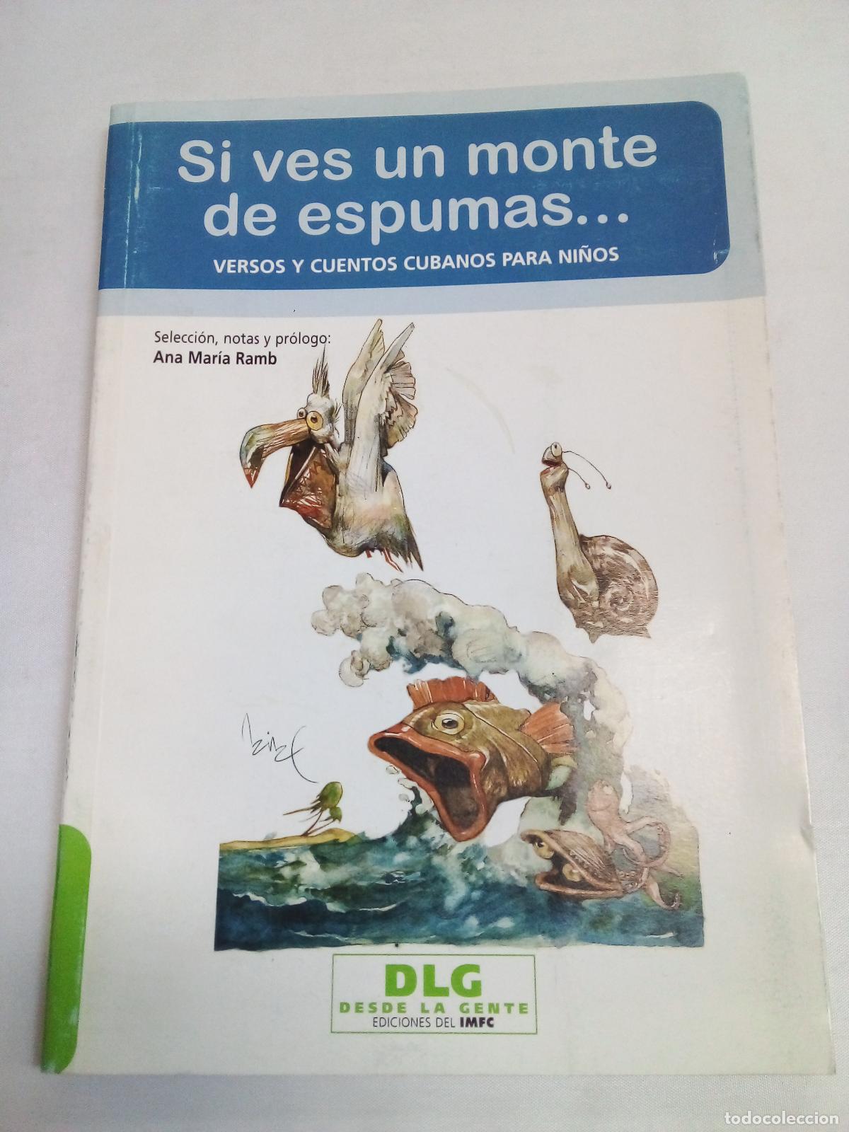 Libros: Si Ves Un Monte De Espumas - RAMB ANA MARIA
