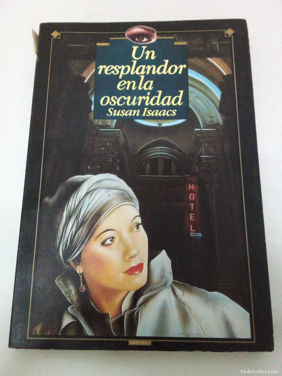 Libros: Un Resplandor en la Oscuridad - Susan Isaacs - Foto 1