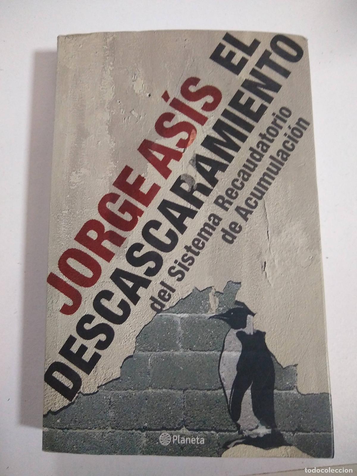 Livros em segunda m&atilde;o: El descaramiento del sistema Recaudatorio de Acumulaci&oacute;n - Jorge Asis