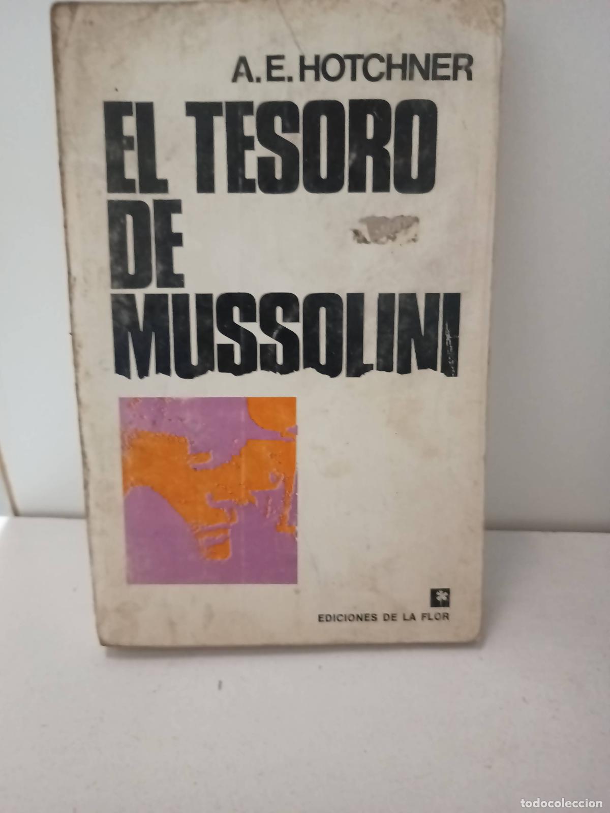 Libros: El tesoro de Mussolini - A E Hotchner - Foto 1