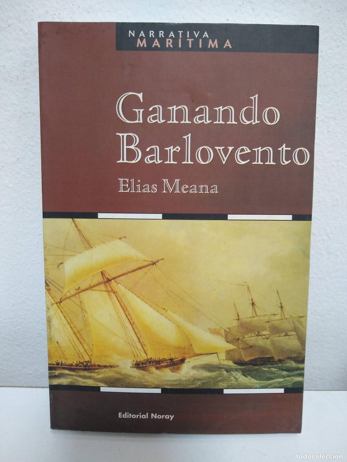 Libri di seconda mano: Ganando Barlovento - Meana, El&iacute;as