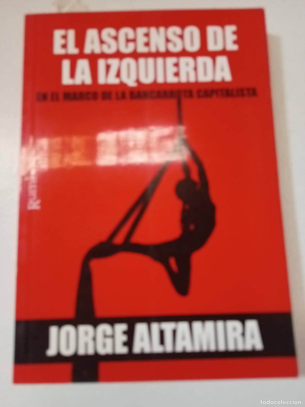 Libros: El ascenso de la izquierda - Jorge Altamira