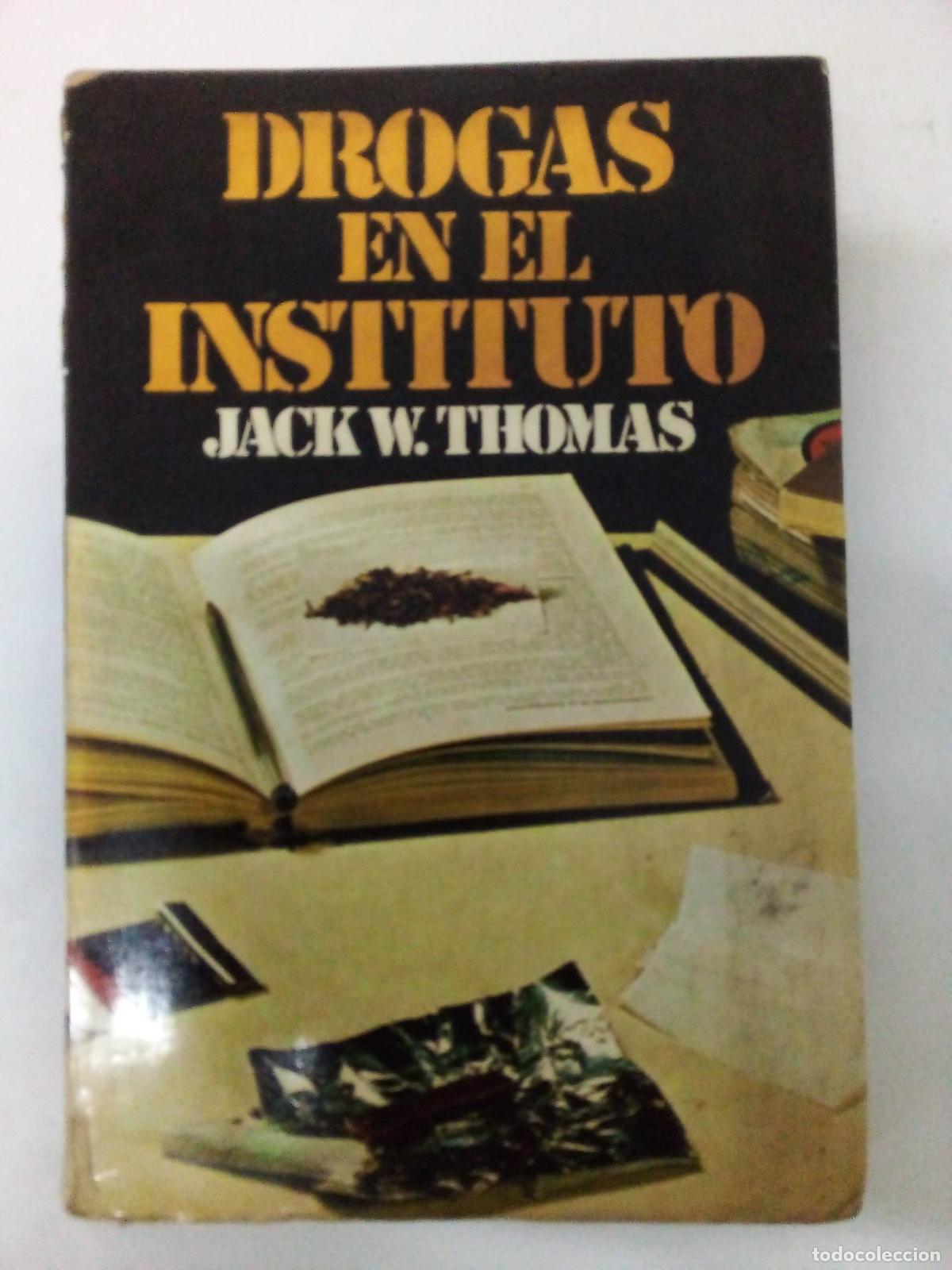 Libros: Drogas en el instituto - Thomas, Jack - Foto 1