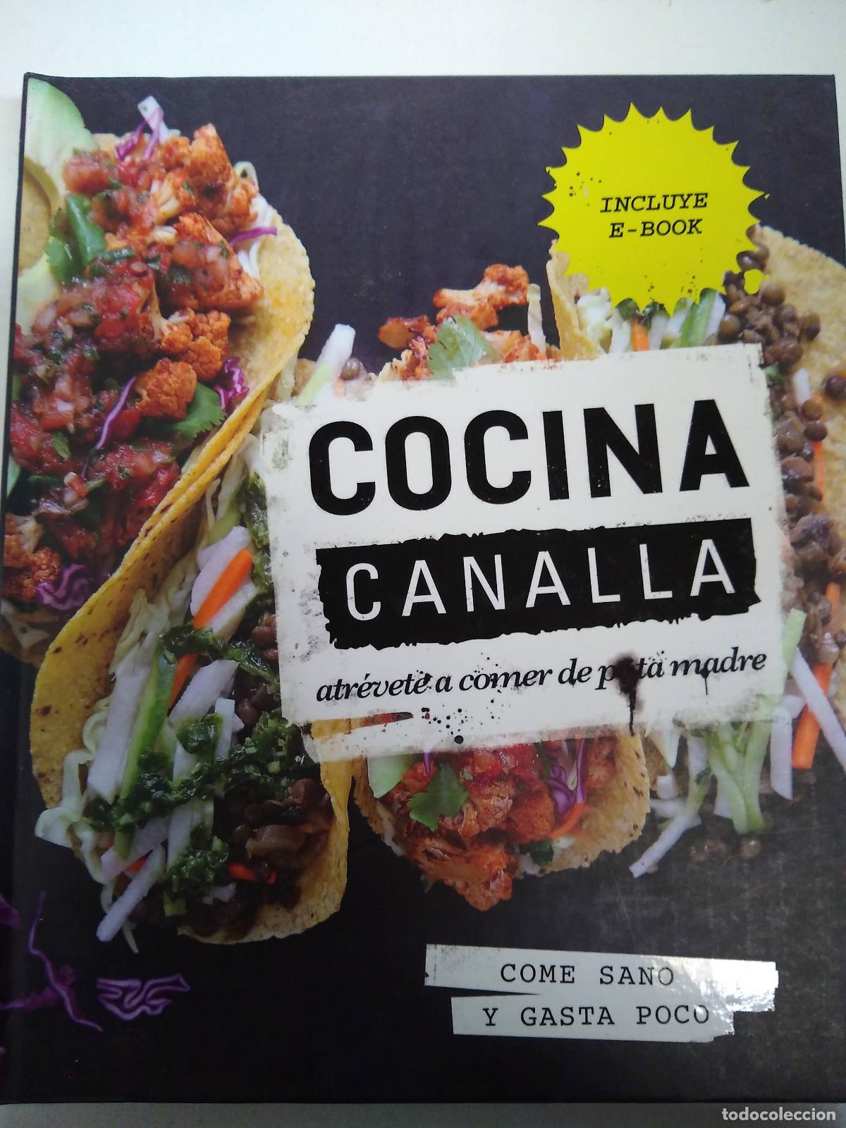 Libros: COCINA CANALLA . ATR&Eacute;VETE A COMER DE PUTA MADRE - THUG KITCHEN - Foto 1
