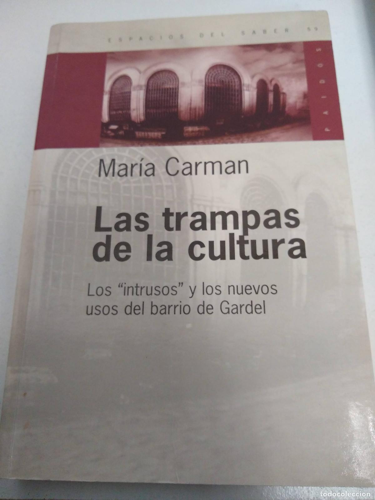 Libros: Las Trampas De La Cultura - Maria Carman - Foto 1