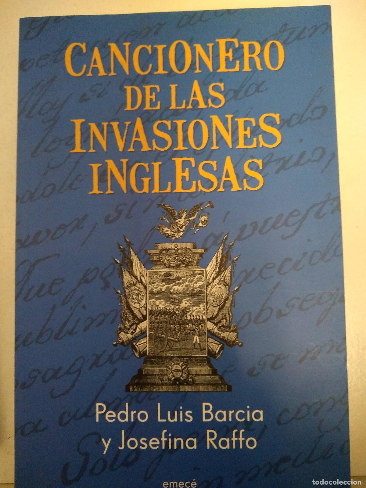 Libros: Cancionero de las invasiones inglesas - Barcia, Raffo - Foto 1