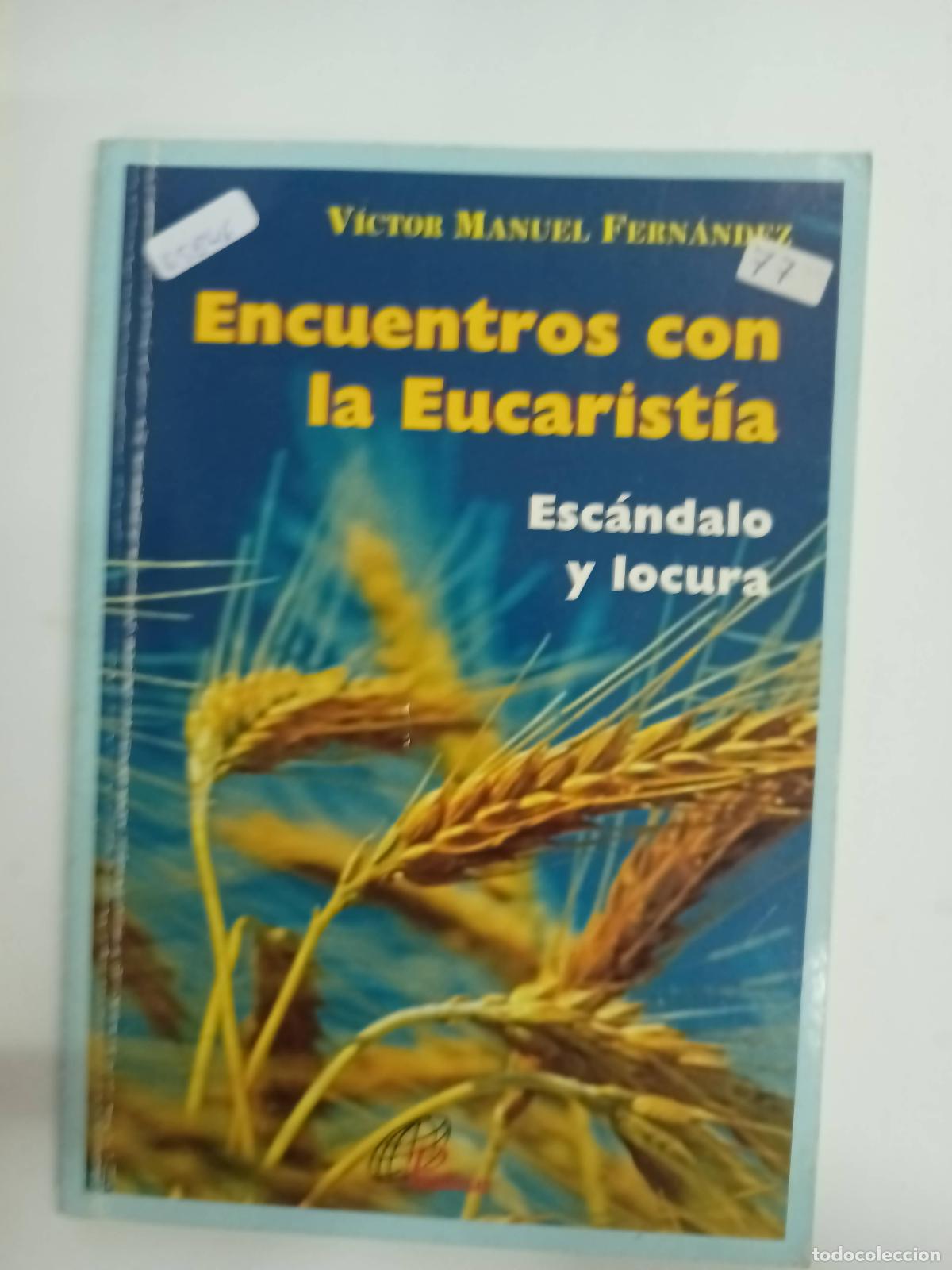 Libros: Encuentros con la eucarist&igrave;a - Victor Manuel Fernandez