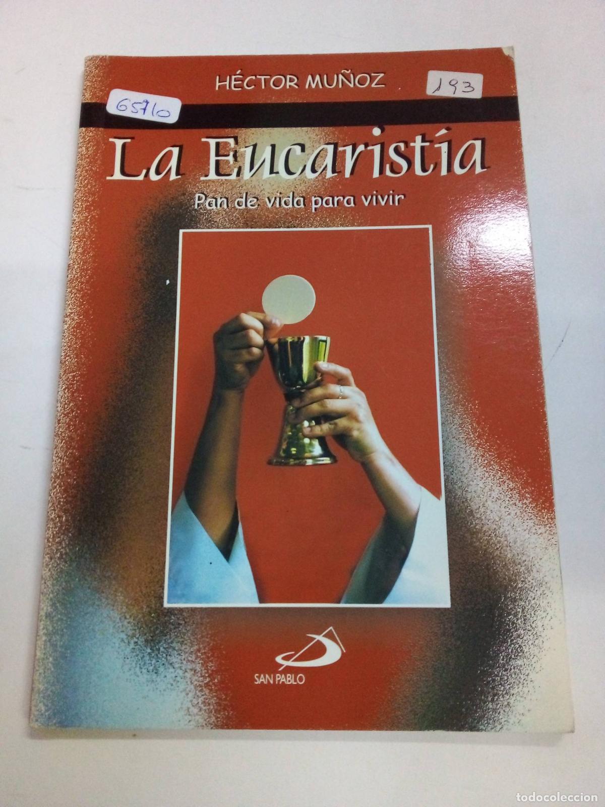 B&uuml;cher: La eucaristia pan de vida para vivir - Hector Mu&ntilde;oz