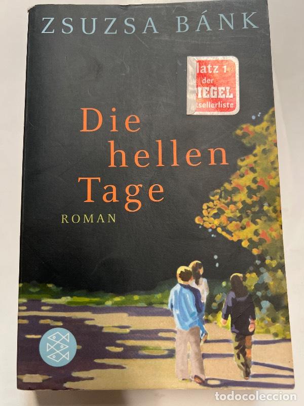 Libros: Die hellen Tage - Zsuzsa Bank - Foto 1