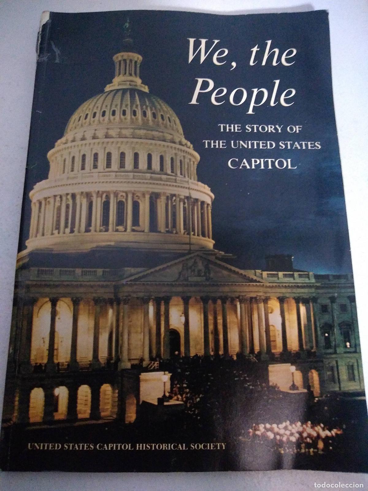 Libros: We, the people. The story of the united states Capitol - United States Capitol Historical Society