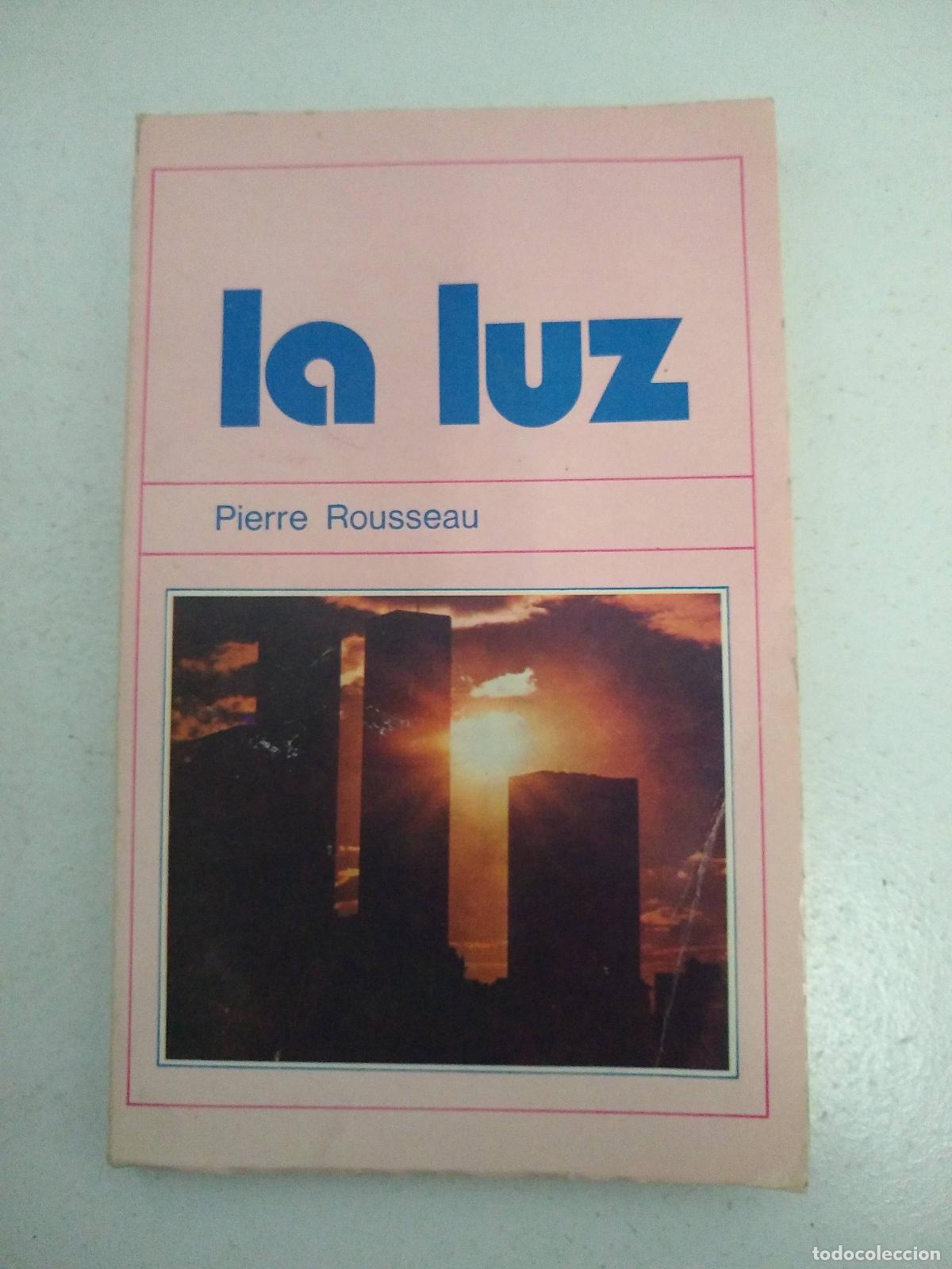 Libros: La luz - Pierre Rousseau - Foto 1