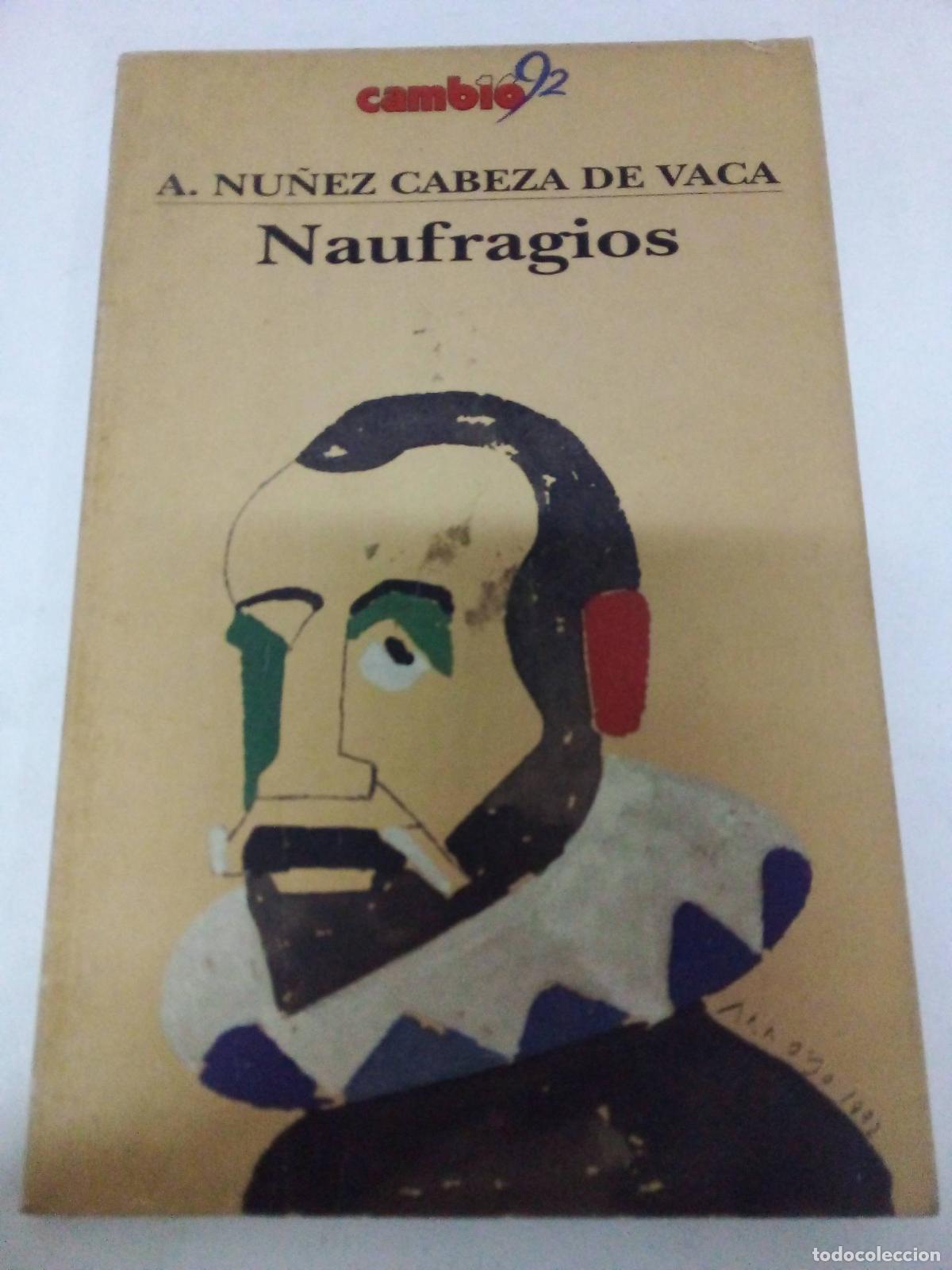 B&uuml;cher: Naufragios y comentarios (Crónicas de América) - Alvar Nuñez Cabeza de Vaca