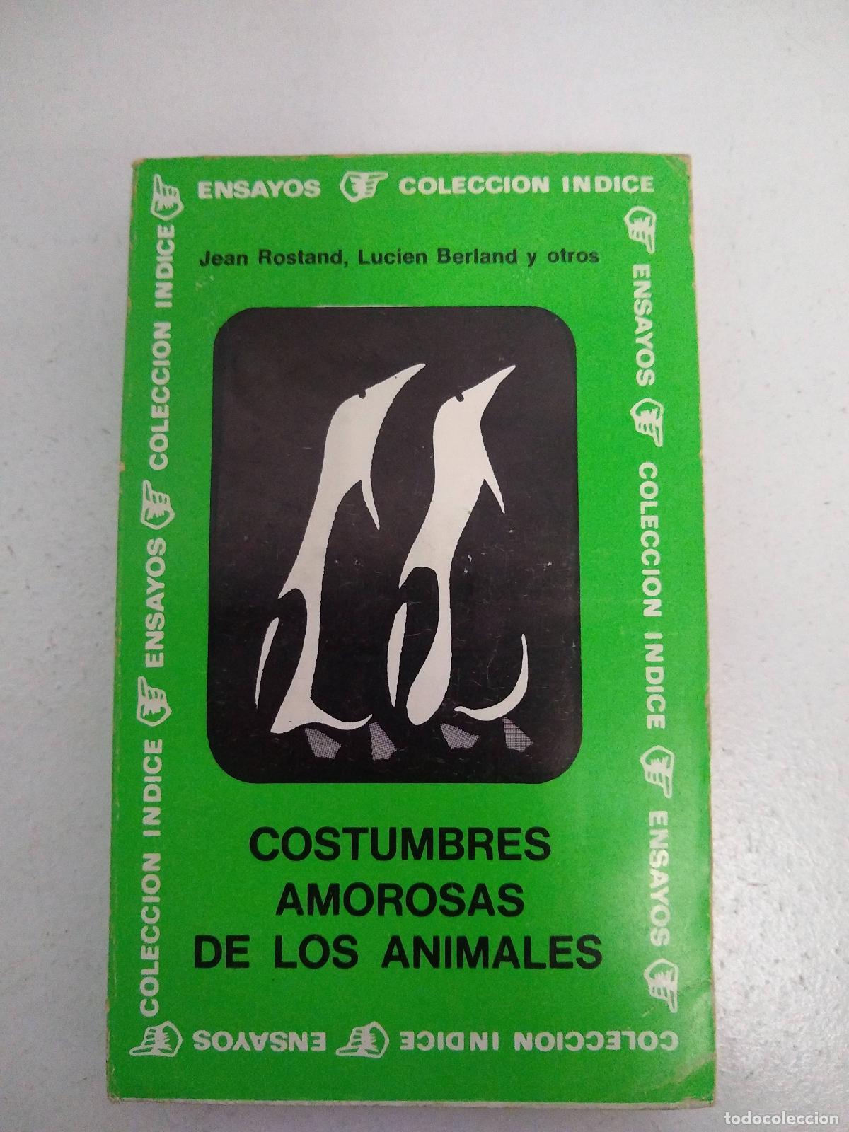 Libri di seconda mano: Costumbres amorosas de los animales - Rostand, Berland y otros