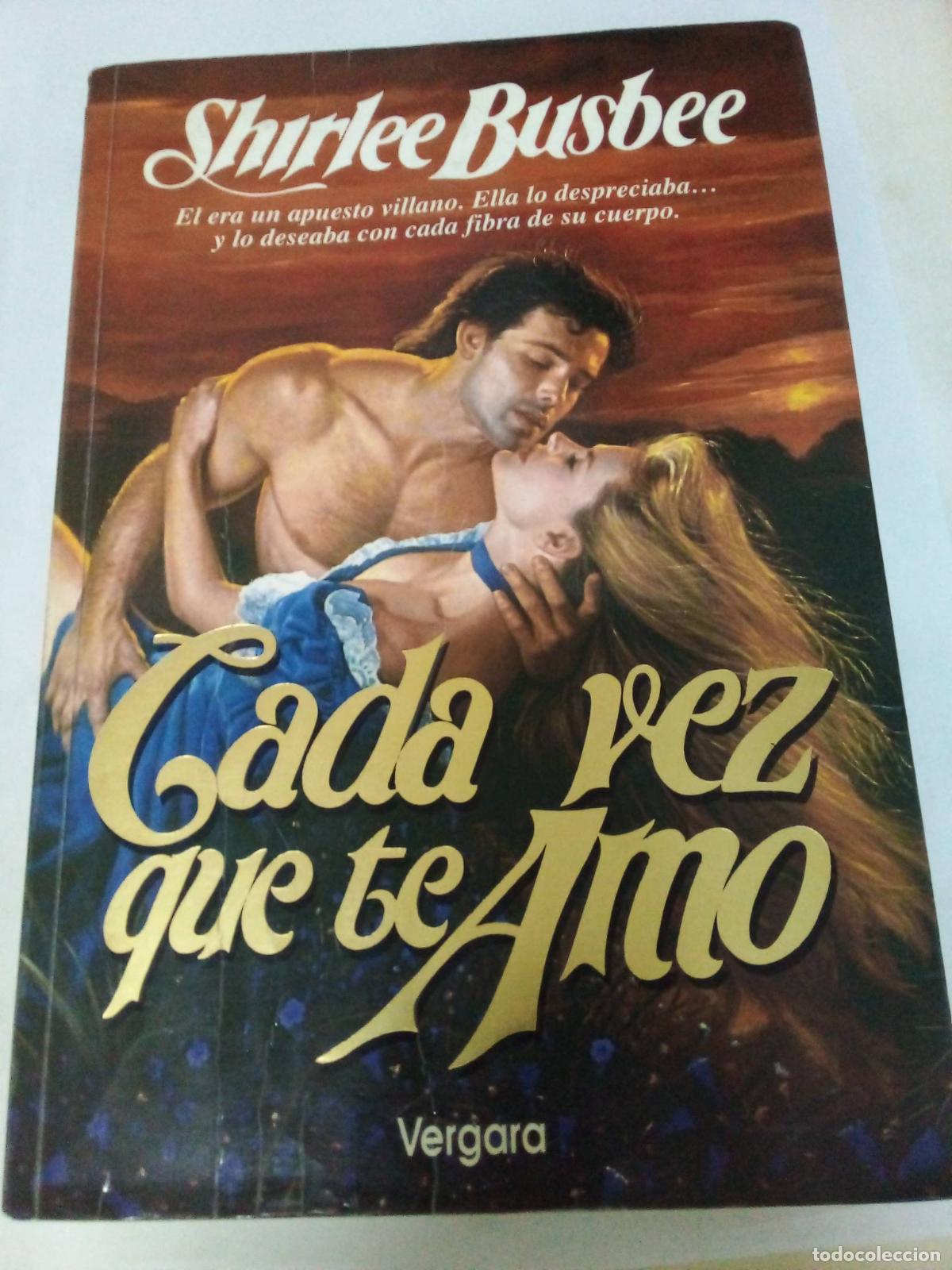Libros: Cada Vez Que Te Amo - Shirley Busbee - Foto 1