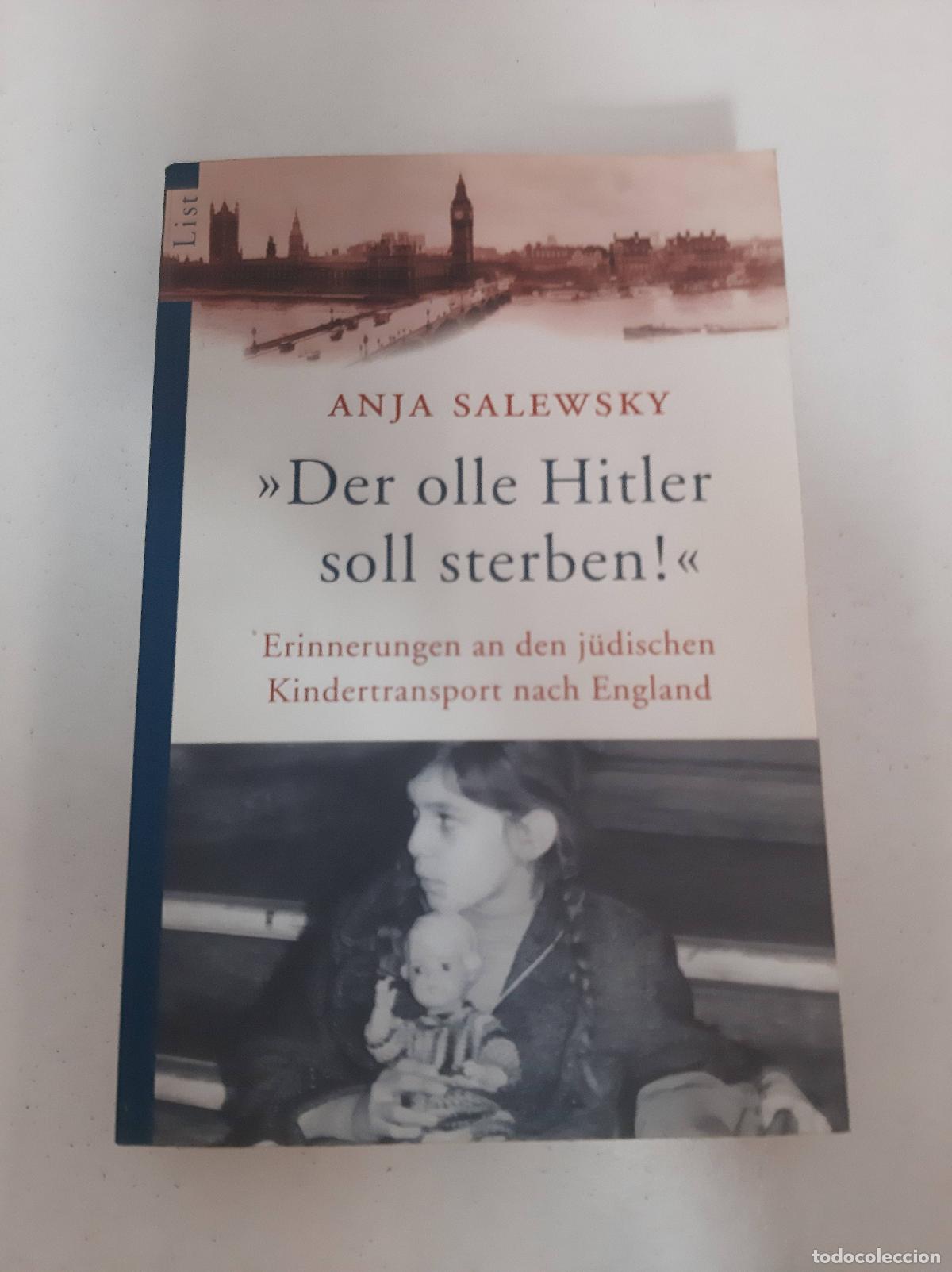 B&uuml;cher: Der olle Hitler soll sterben!: Erinnerungen an den j&uuml;dischen Kindertransport nach England - Salewsky