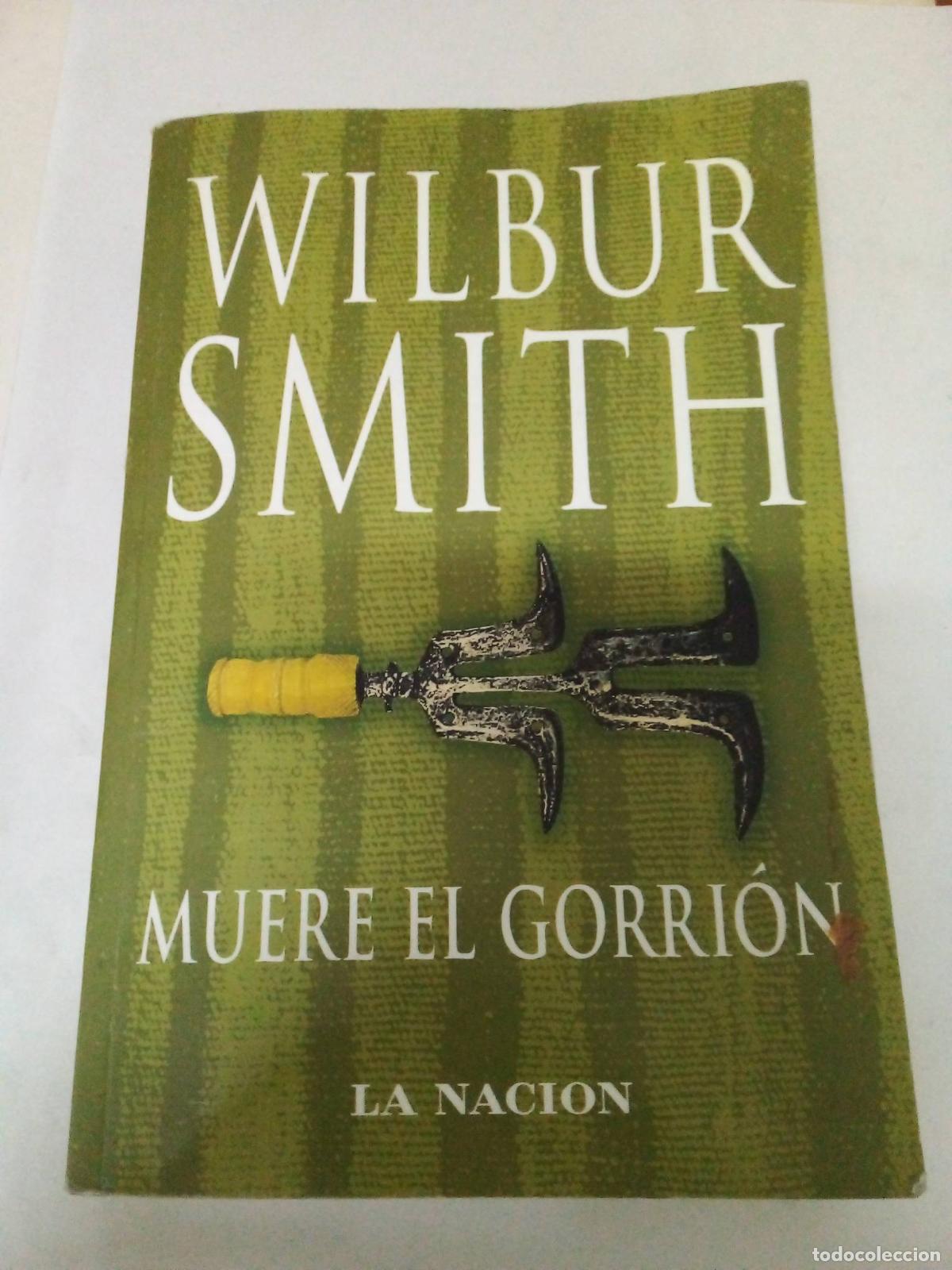 Libros: Muere El Gorrion - Wilbur Smith - Foto 1