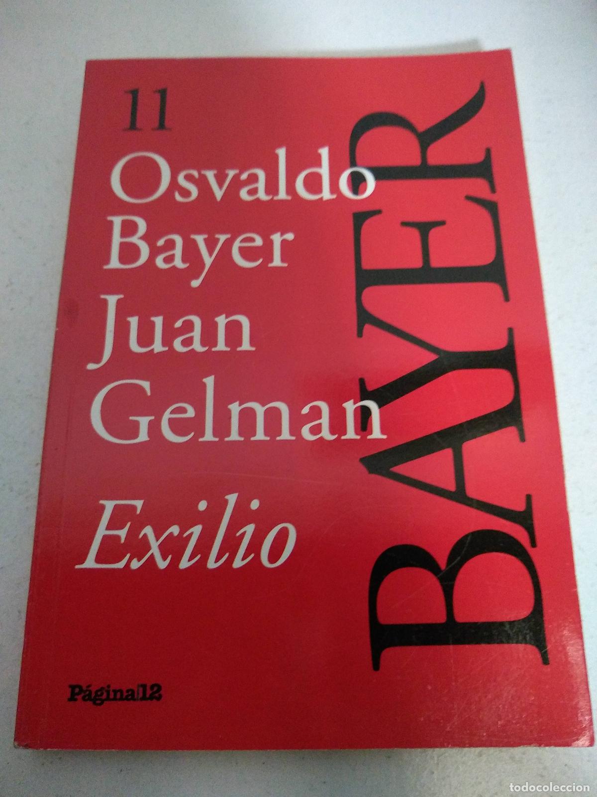 Libros: exilio - OSVALDO BAYER / JUAN GELMAN - Foto 1