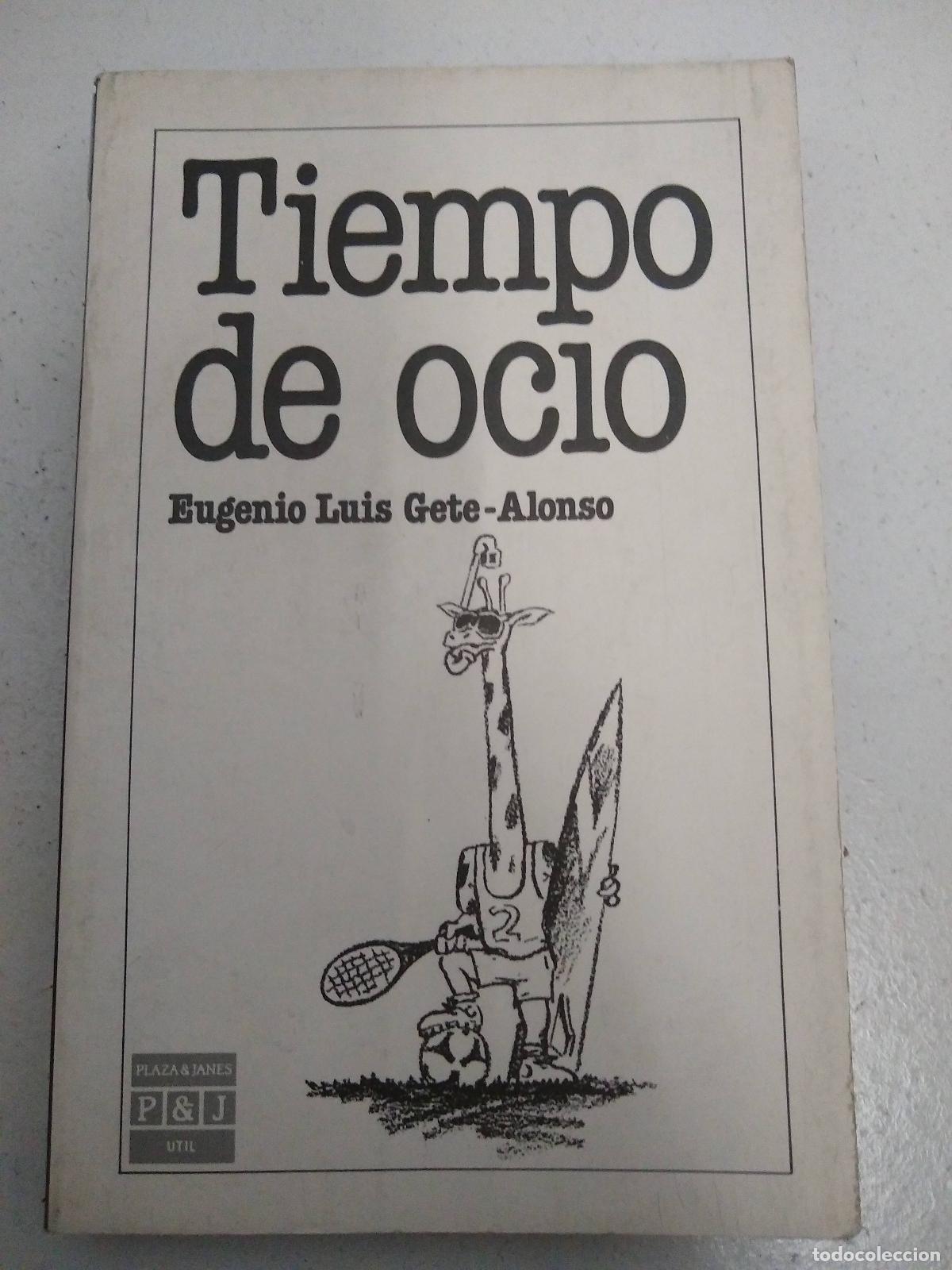Libros: Tiempo De Ocio - Eugenio Luis Gete-alonso - Foto 1