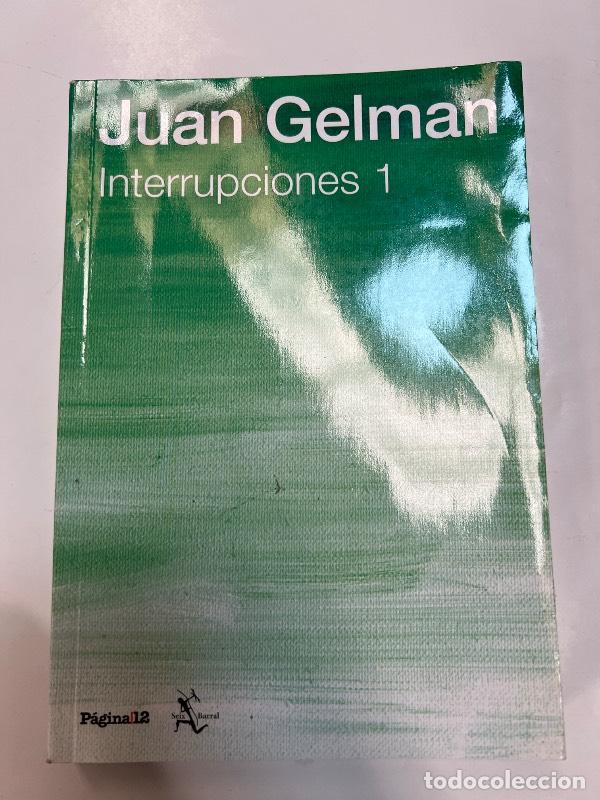 Libros: Interrupciones 1 - Juan Gelman - Foto 1