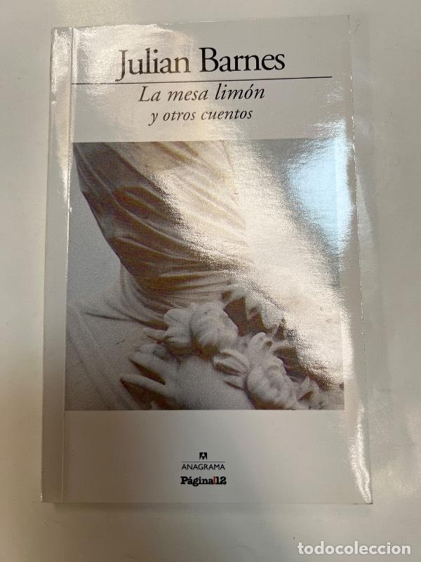 Libros: La mesa limon y otros cuentos - Julian Barnes - Foto 1