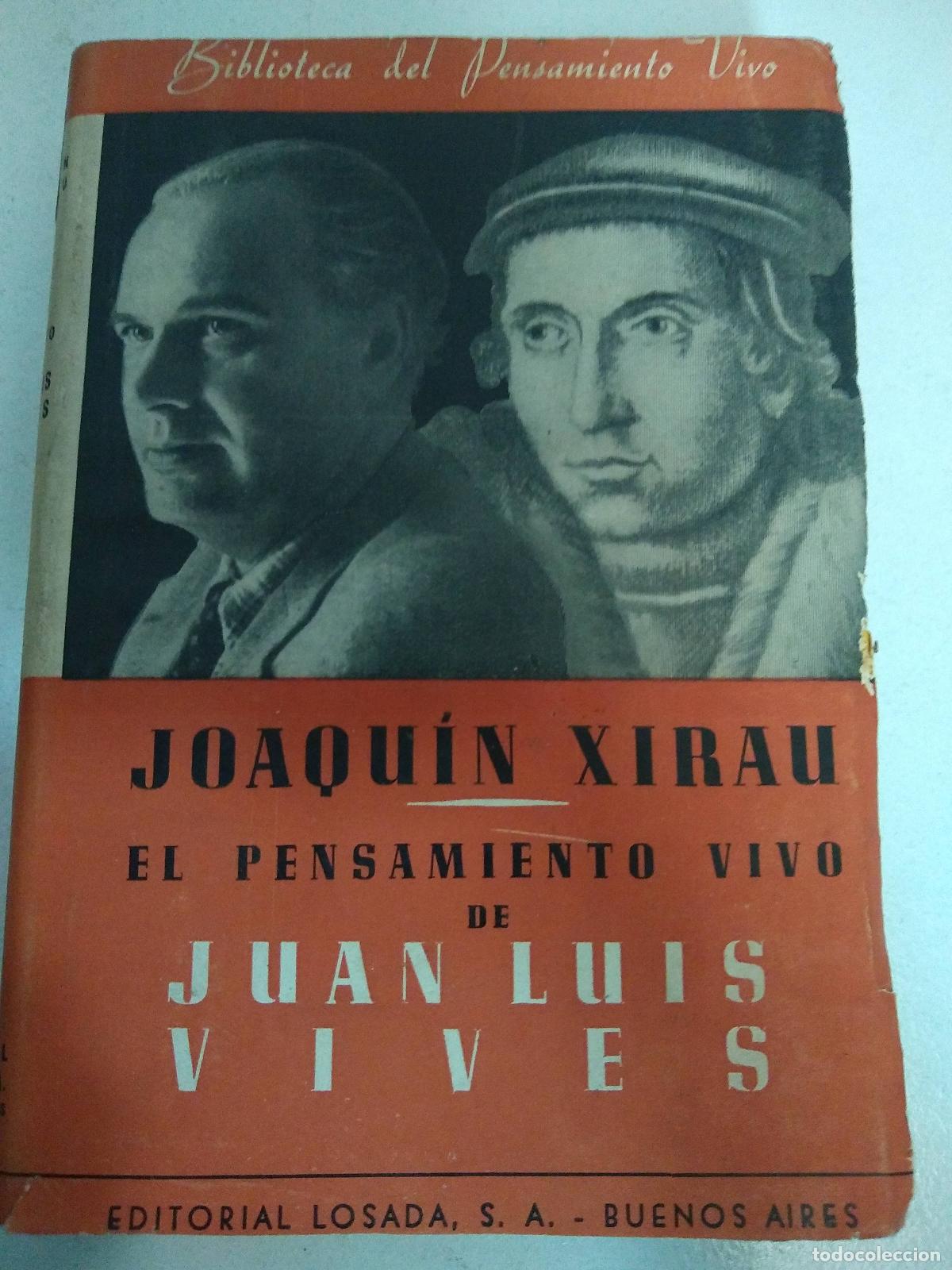 Libri di seconda mano: El pensamiento vivo de Juan Luis Vives - Joaqu&iacute;n Xirau