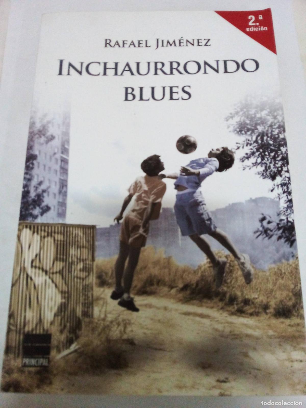 Libros: Inchaurrondo Blues - Rafael Jim&eacute;nez - Foto 1