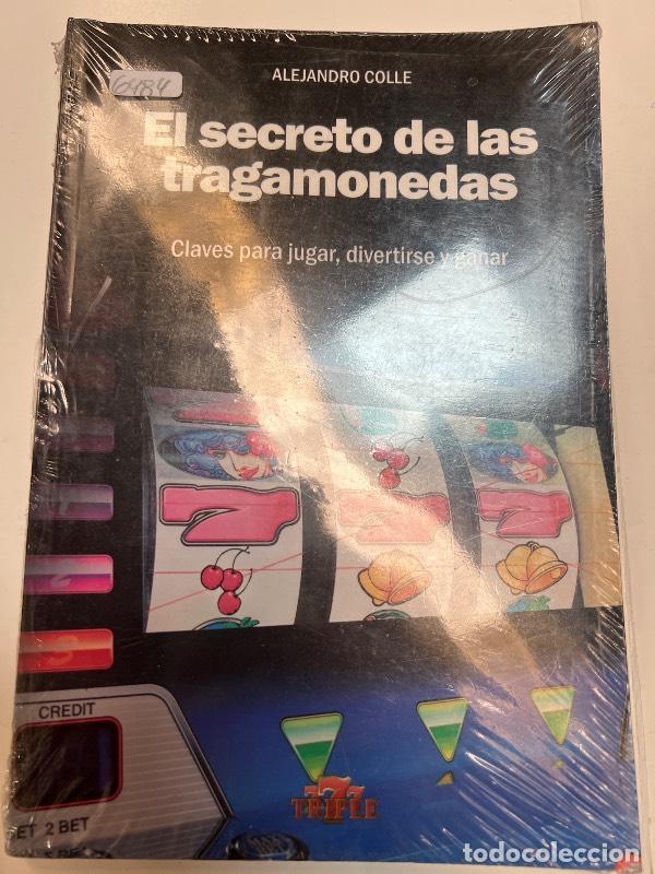 Libros: El secreto de las tragamonedas - Alejandro Colle - Foto 1
