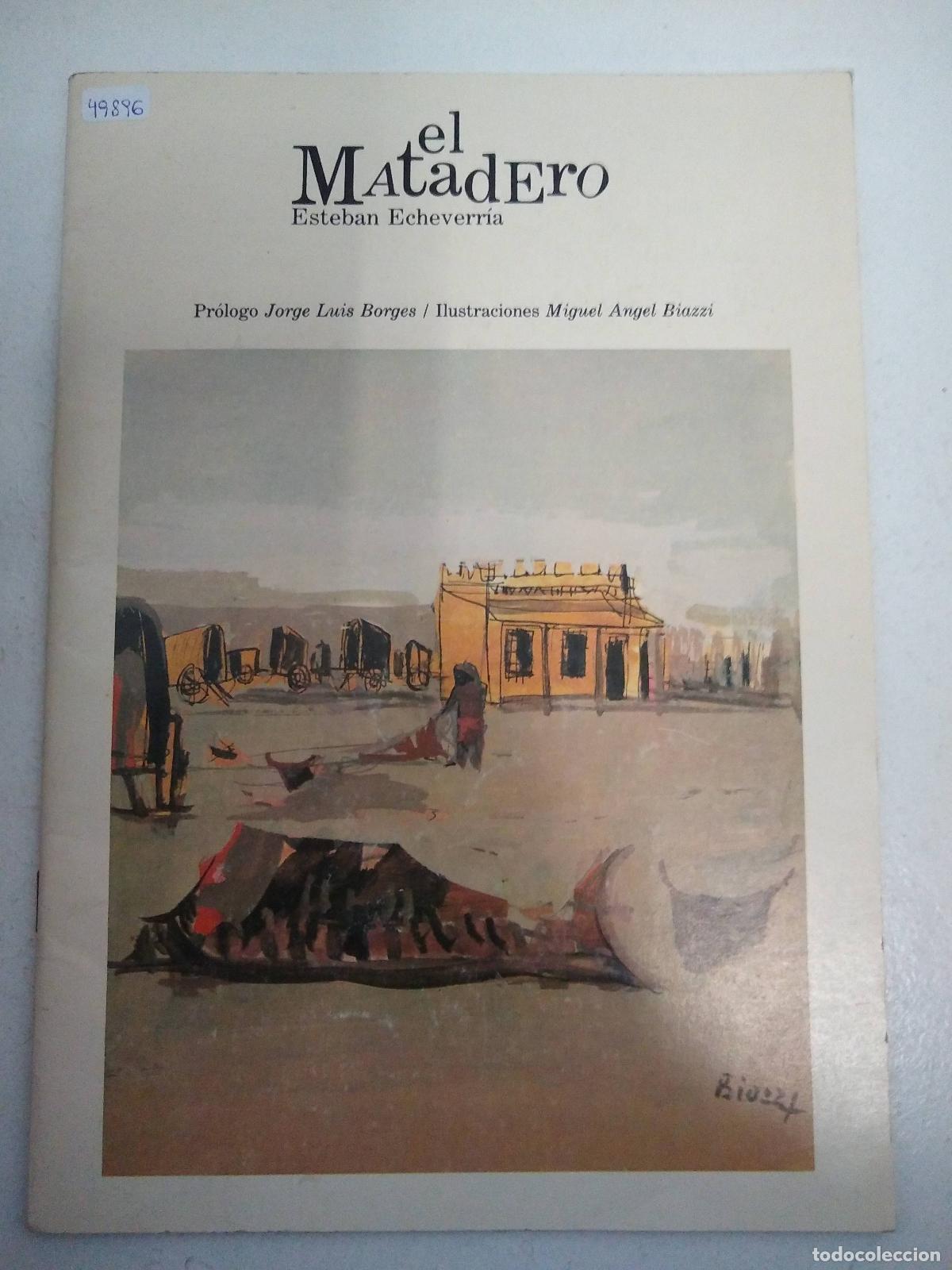 Libros: El matadero - Esteban Echeverria - Foto 1