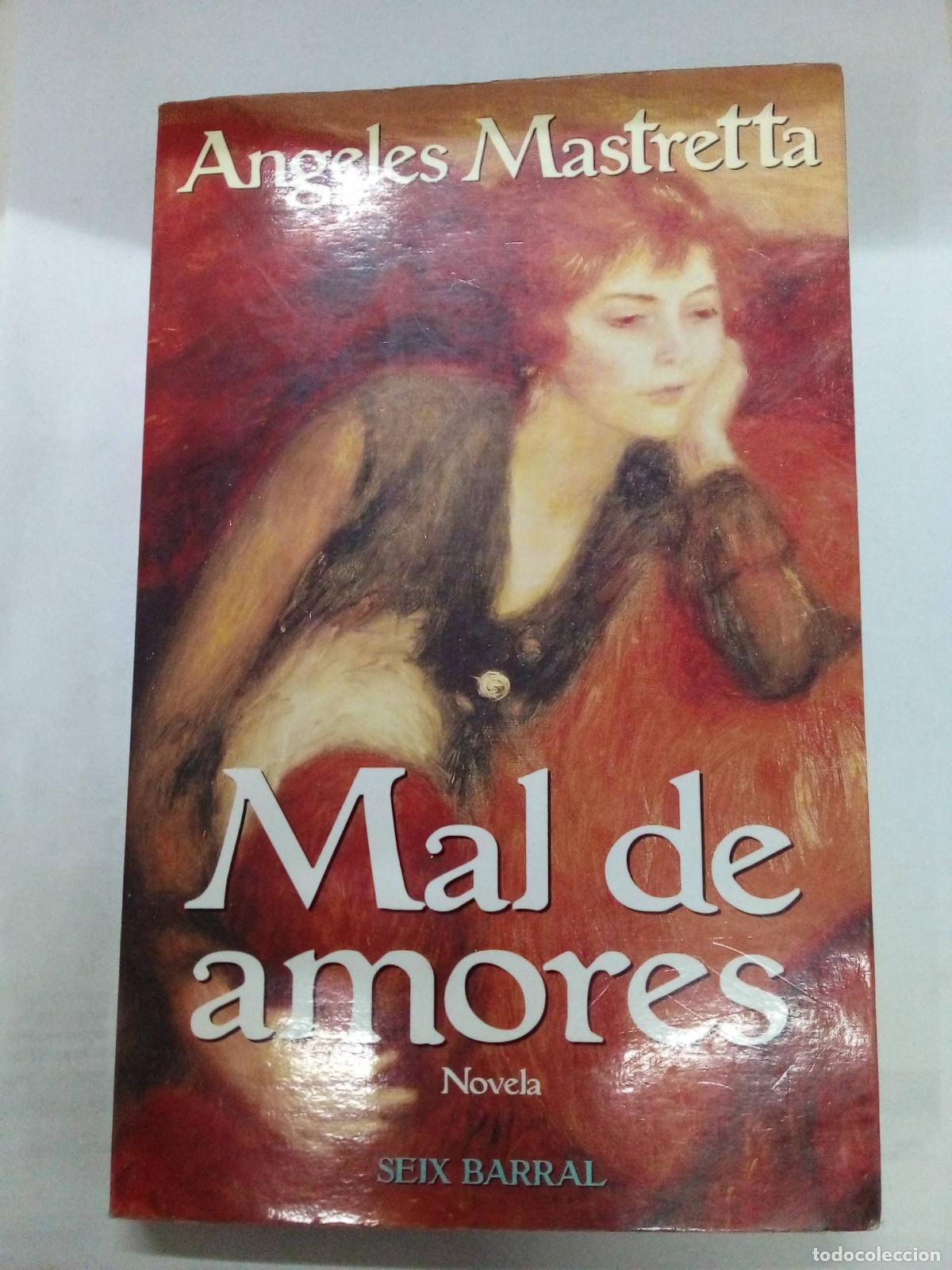 Libros: Mal de Amores - &Aacute;ngeles Mastretta - Foto 1