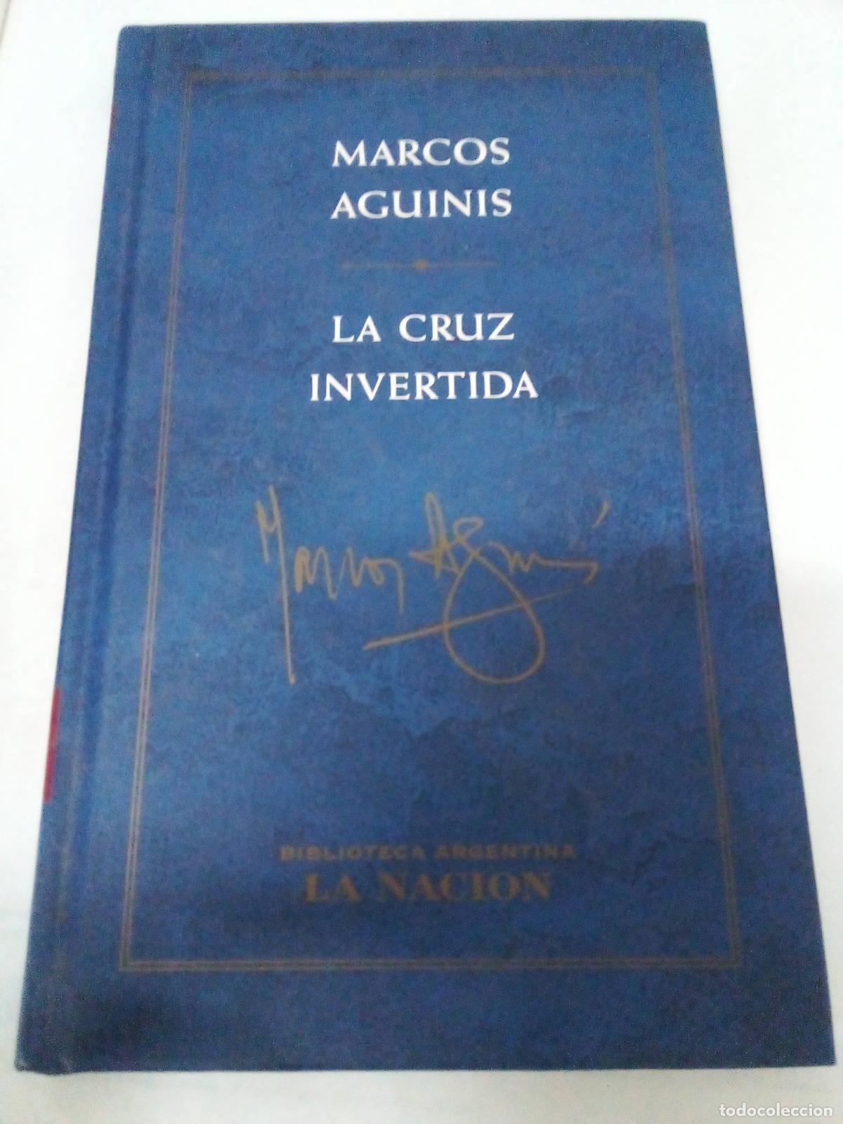 Libros: La cruz invertida - Marcos Aguinis - Foto 1