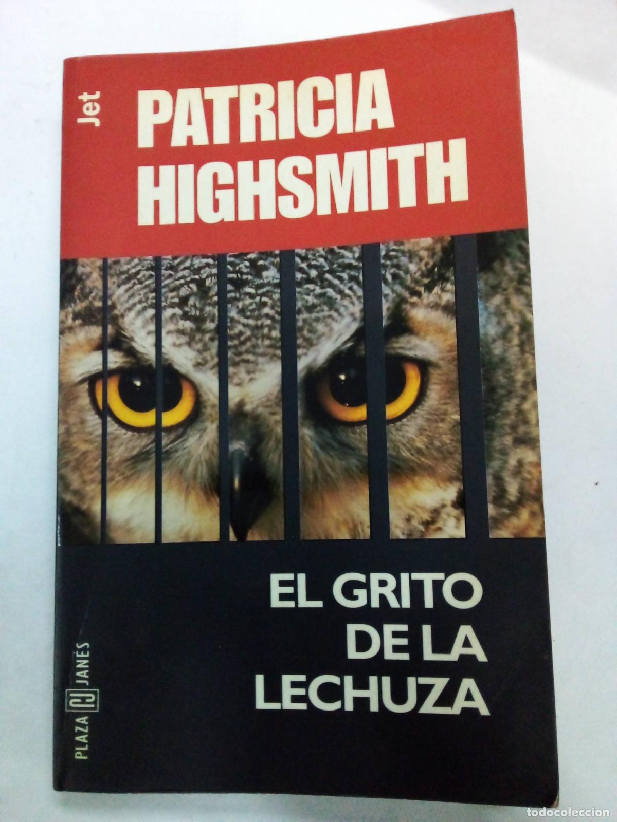 Libros: El Grito De La Lechuza - Patricia Highsmith - Foto 1