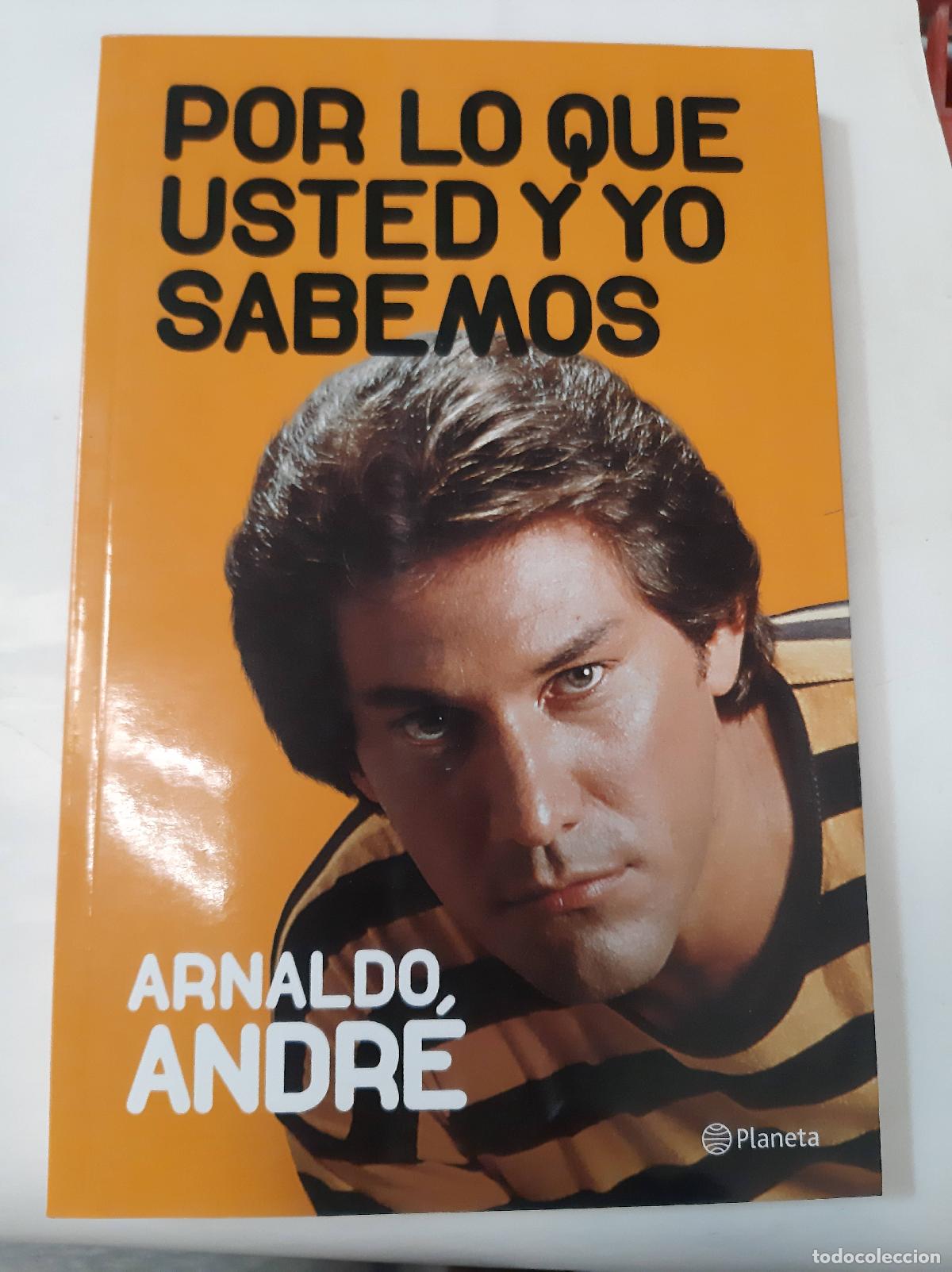 Libri di seconda mano: Por Lo Que Usted Y Yo Sabemos - Arnaldo Andr&eacute;