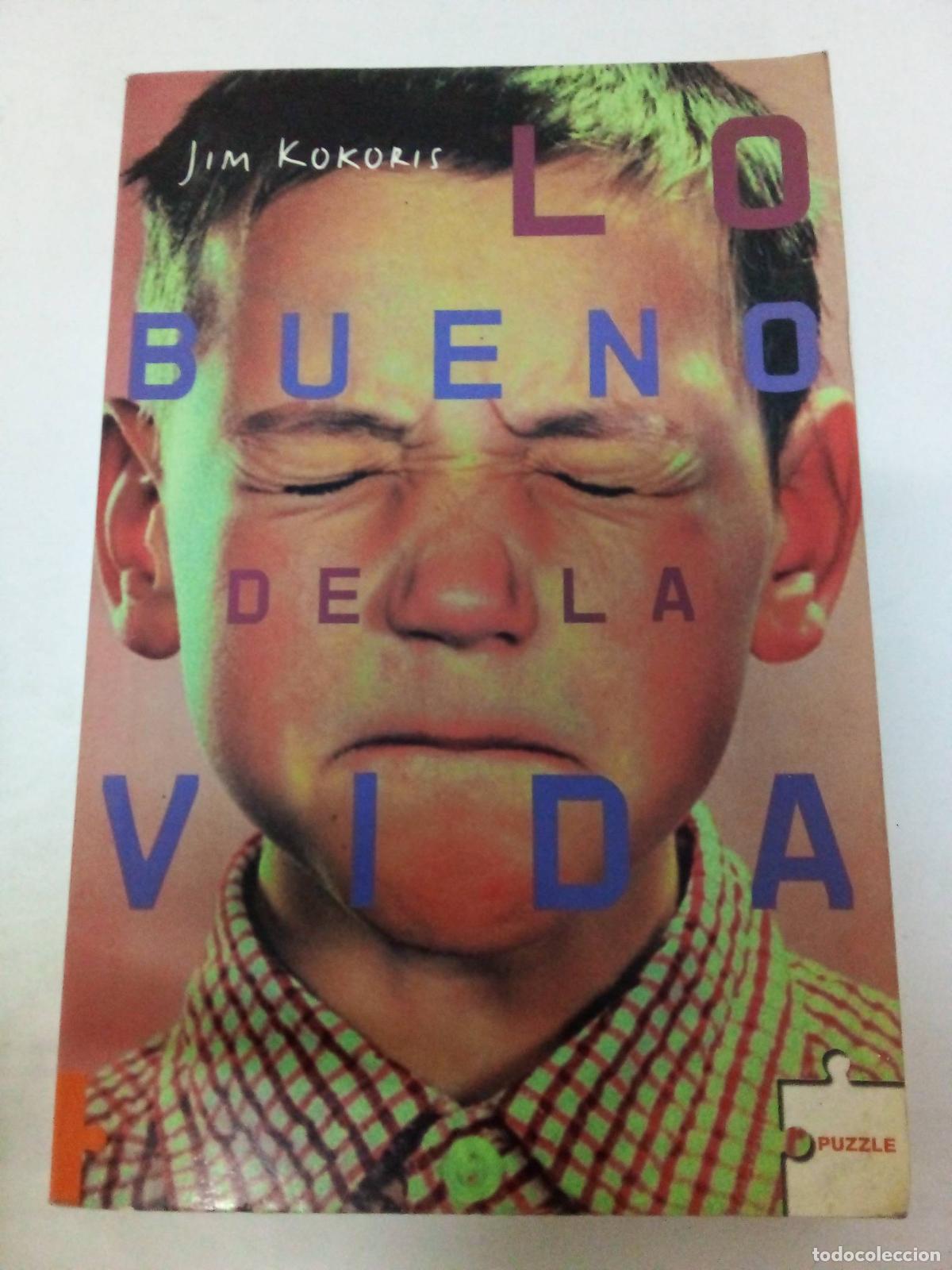 Libros: Lo bueno de la vida - Jim Kokoris - Foto 1