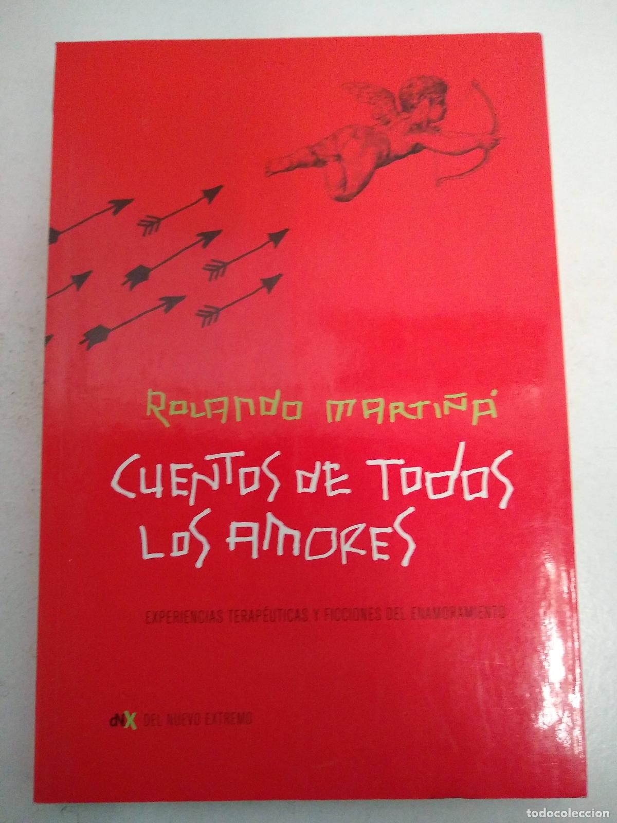 Libros: Cuentos de todos los amores - Rolando Marti&ntilde;&aacute; - Foto 1
