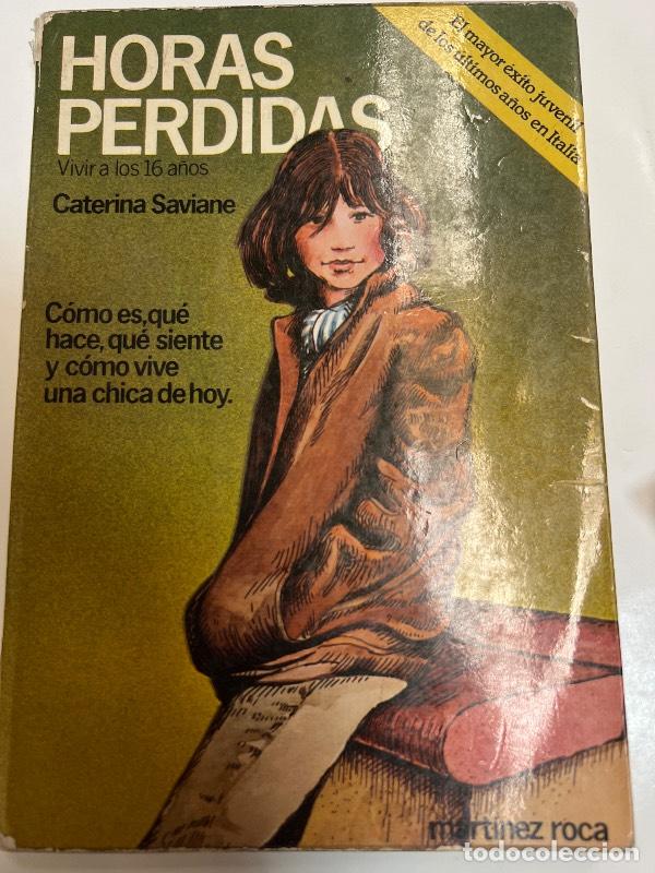 Libros: Horas Perdidas - Saviane Caterina - Foto 1