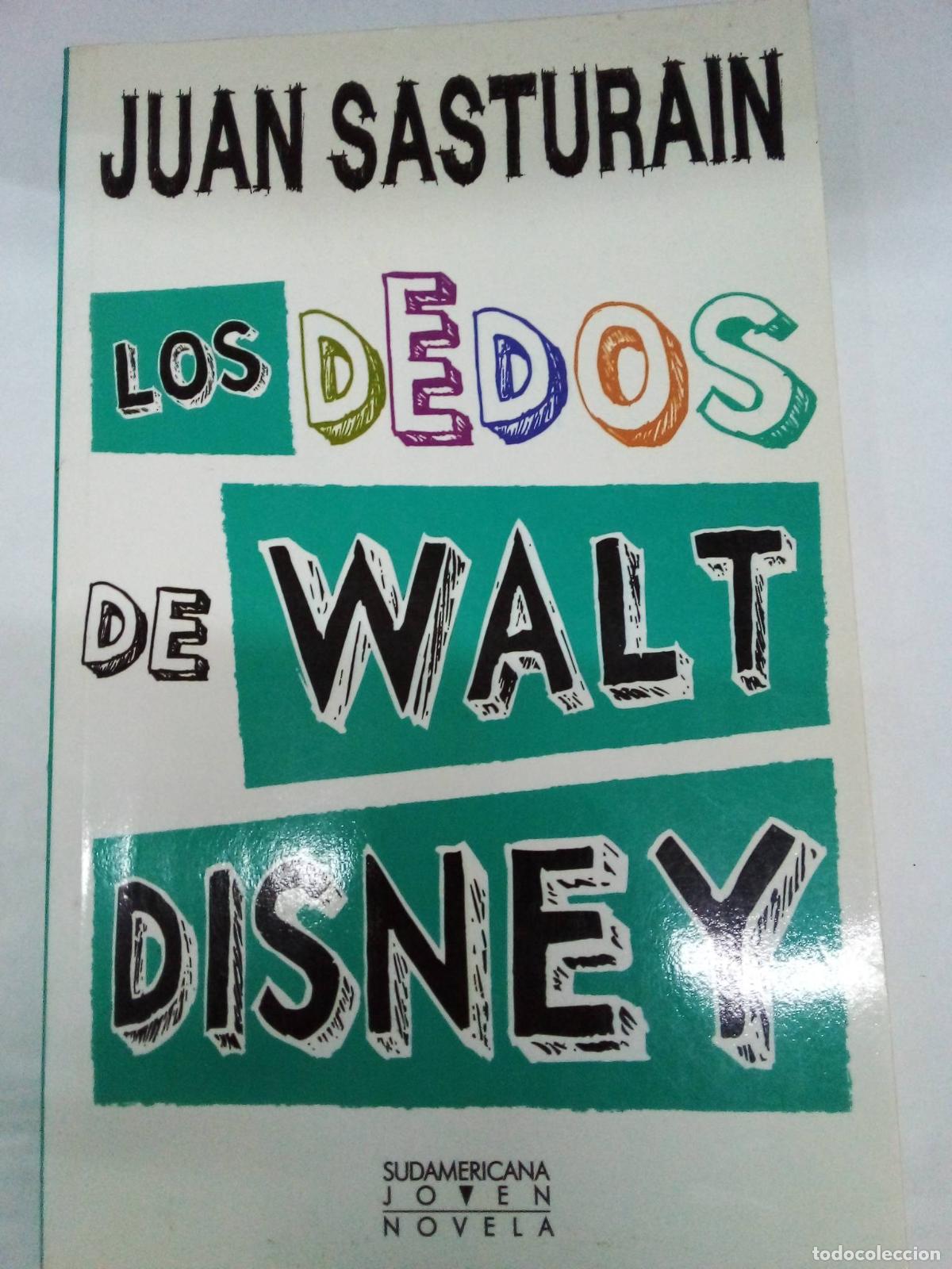 Libros: Los dedos de Walt Disney - Juan Sasturian - Foto 1