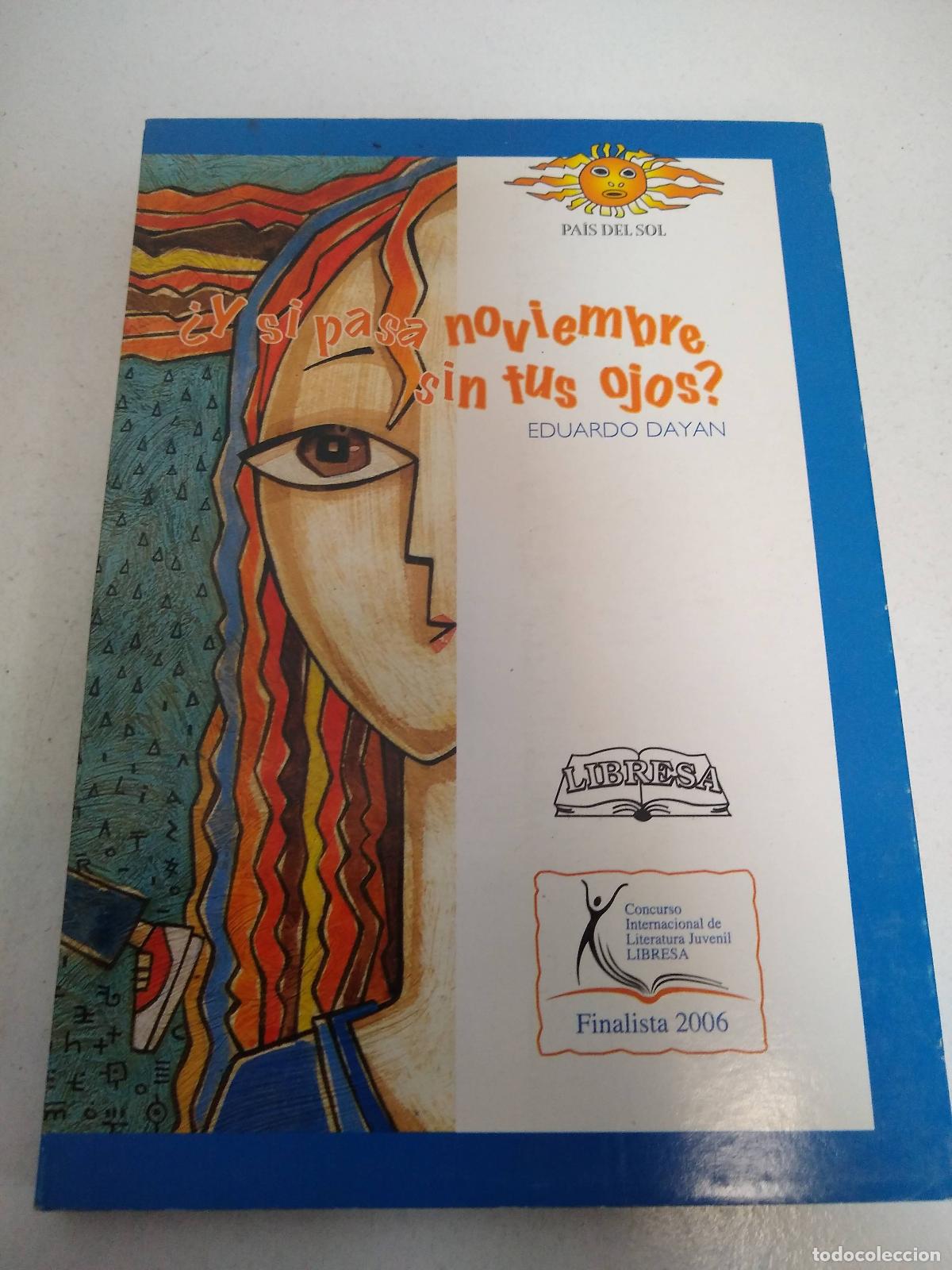 Libri di seconda mano: Y Si Pasa Noviembre Sin Tus Ojos - Dayan Eduardo