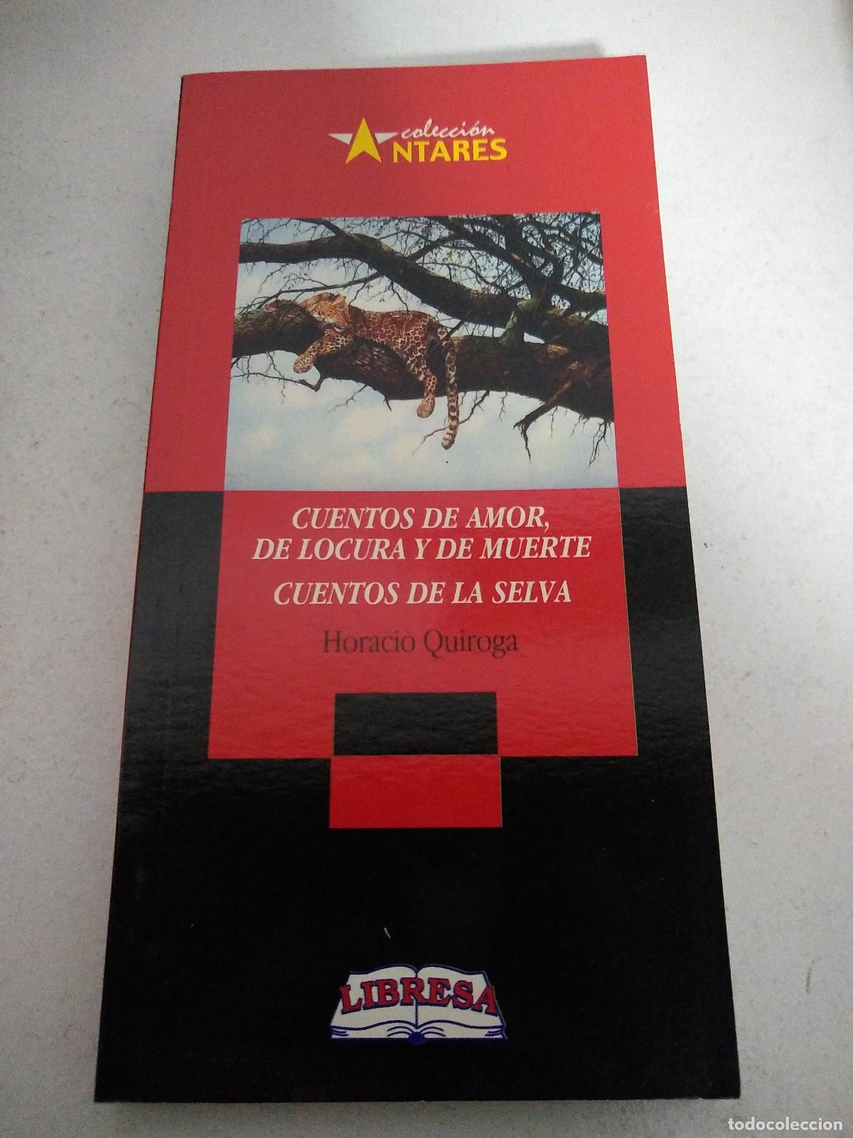 Libros: cuentos de amor locura y muerte - Horacio Quiroga - Foto 1