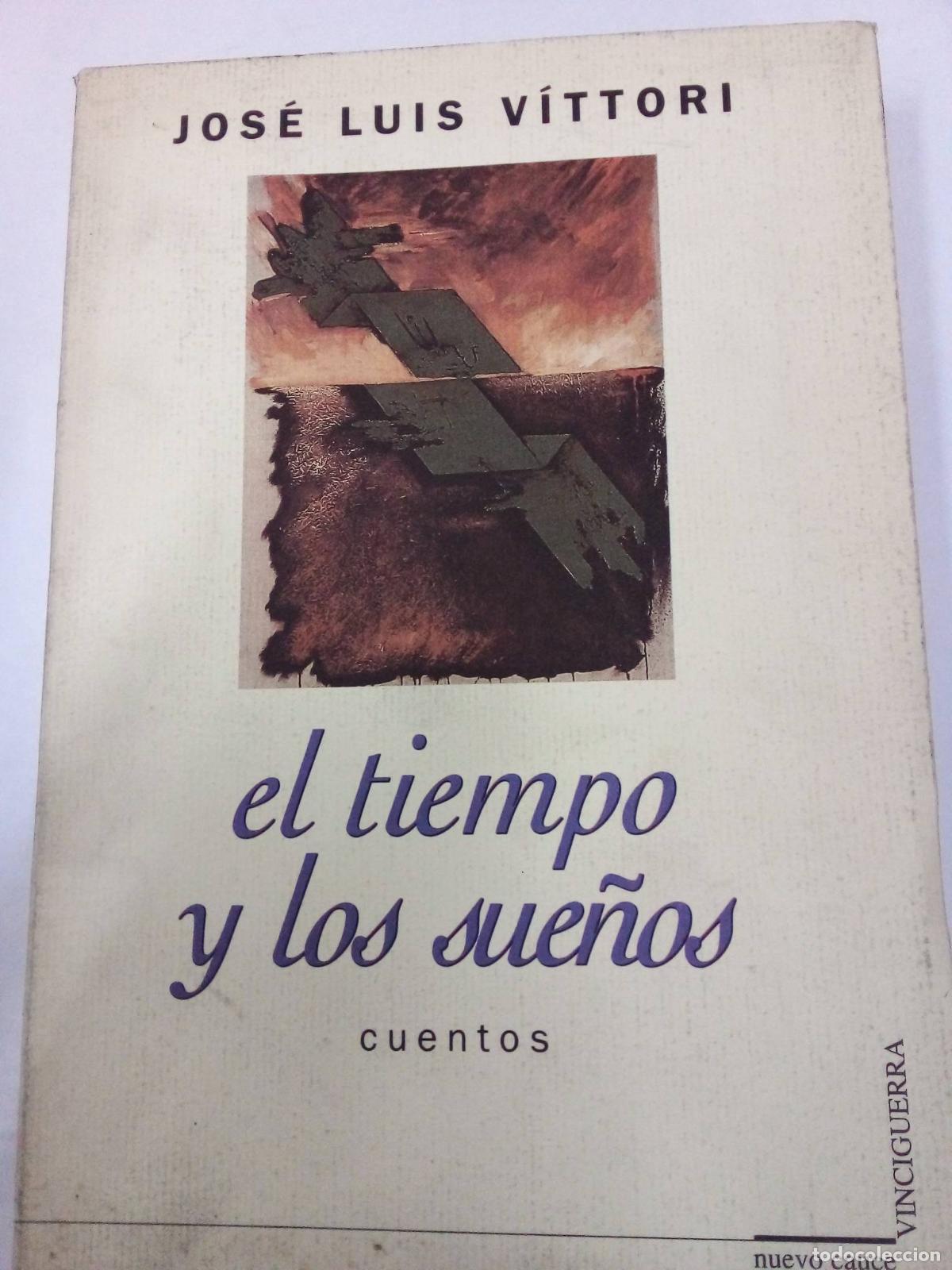Libros: El tiempo y los sue&ntilde;os - Jose Luis Vittori - Foto 1