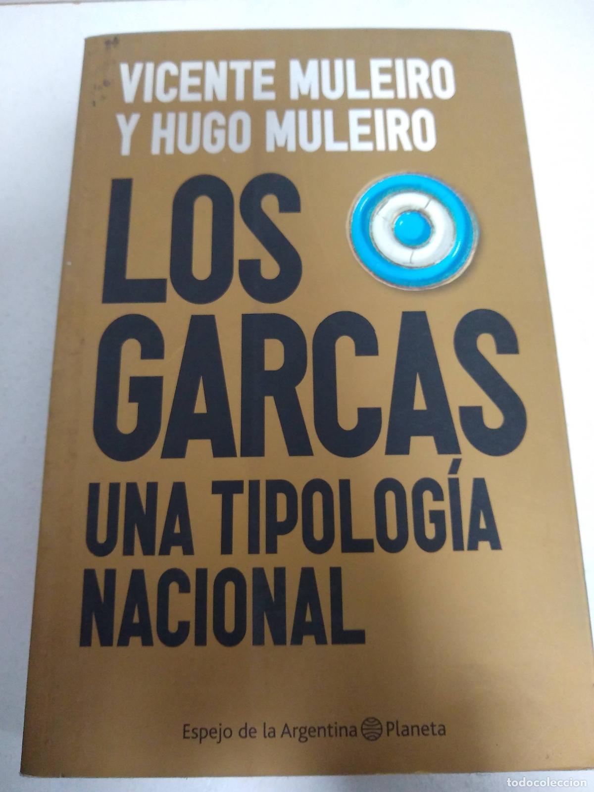 Libros: Los garcas - Vicente Muleiro y Hugo Muleiro - Foto 1