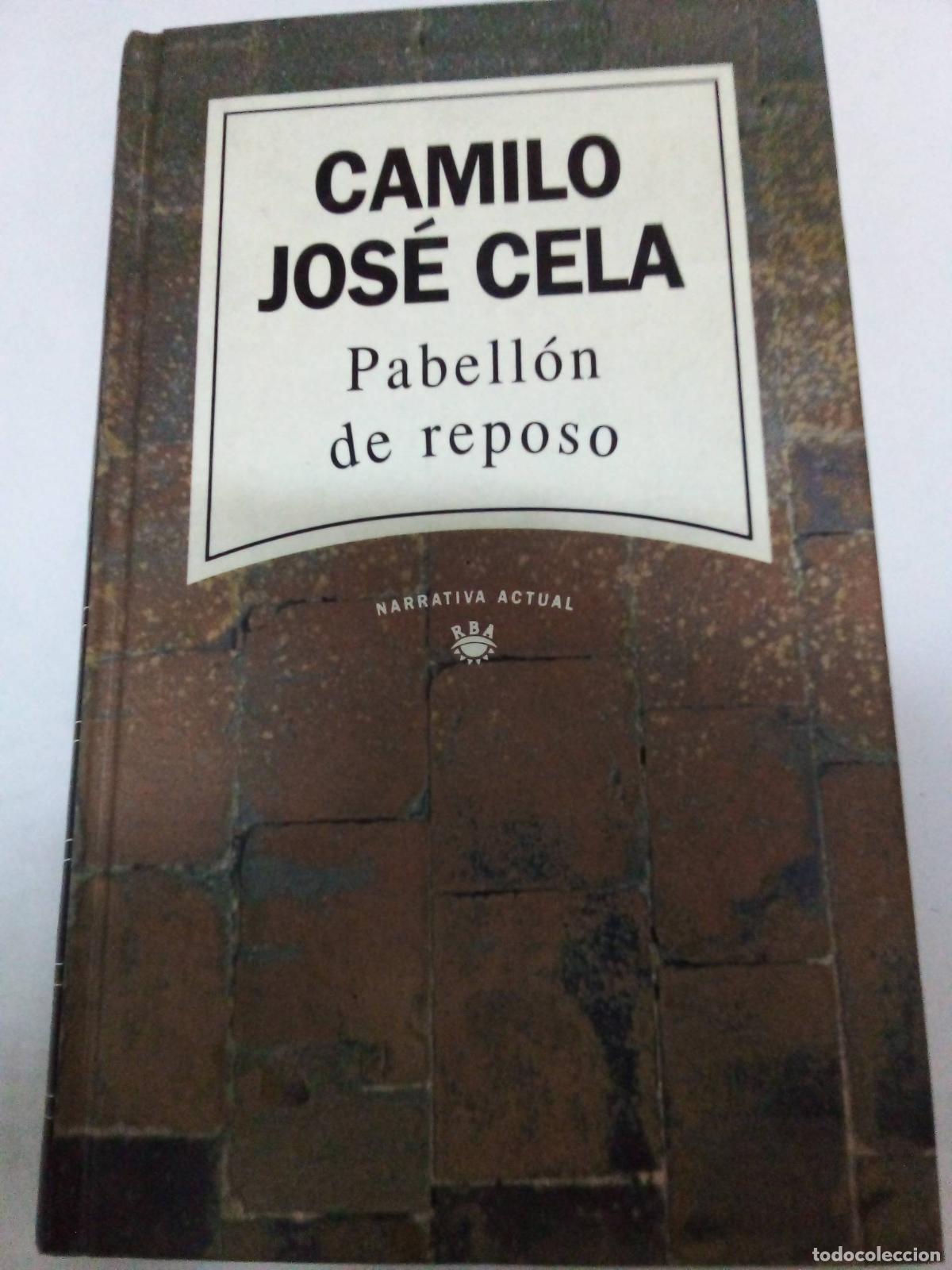 Libros: Pabell&oacute;n de reposo - Camilo Jos&eacute; Cela - Foto 1