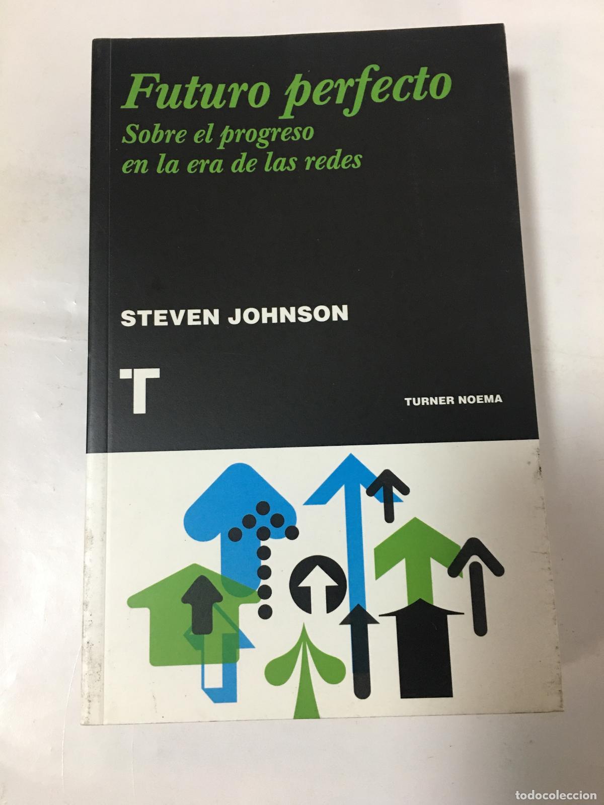 Libros: Futuro perfecto. Sobre el progreso en la era de las redes. - JOHNSON Steven - Foto 1