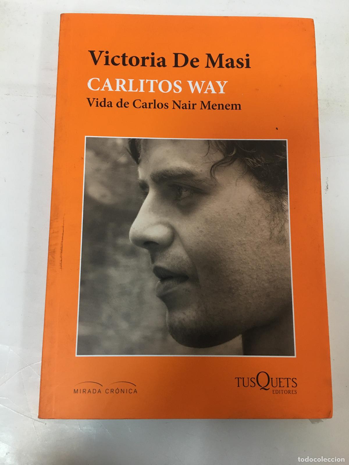 books: Carlitos Way vida de Carlos Nair Menem - Victoria de Masi