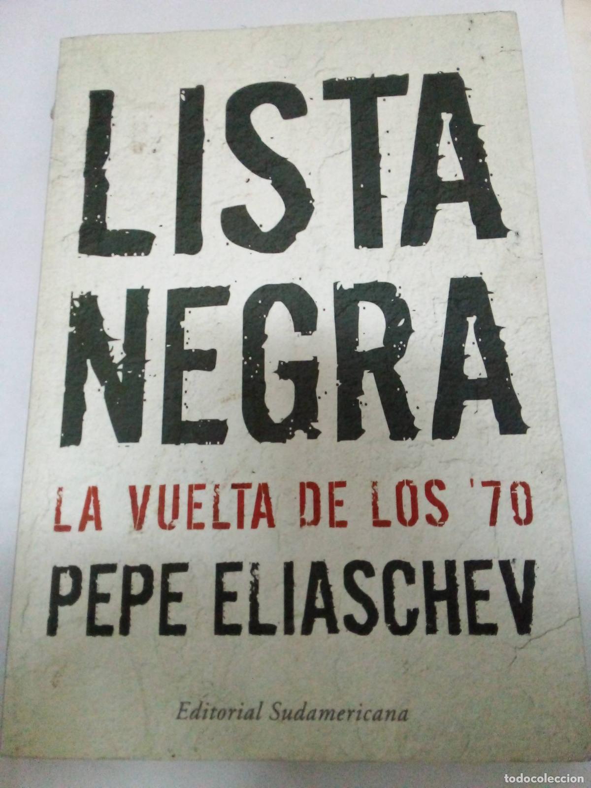 Libros: Lista Negra - Pepe Eliaschev - Foto 1