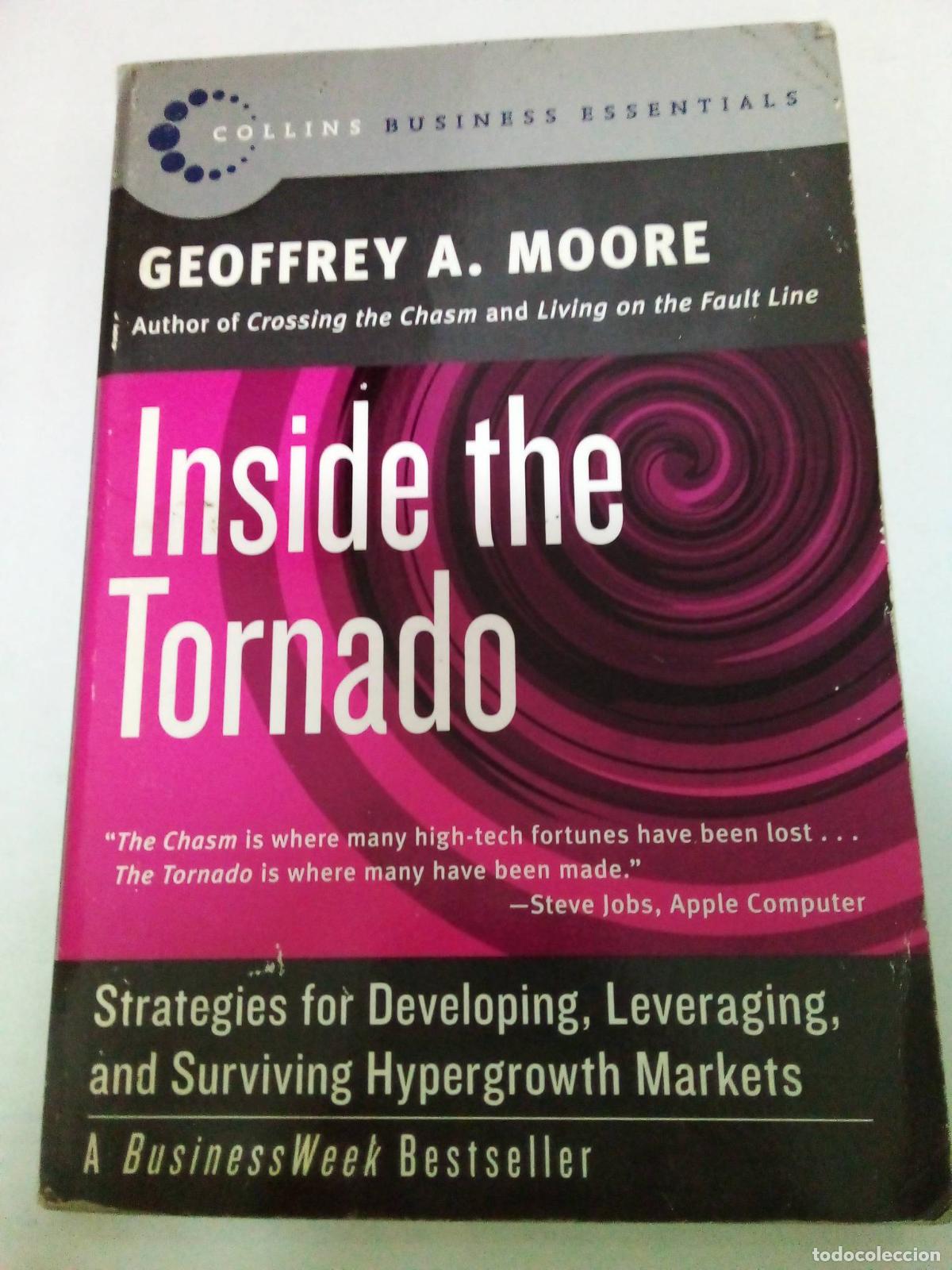 Libros: Inside the Tornado: Strategies for Developing, Leveraging, and Surviving Hypergrowth Markets - Geoff - Foto 1