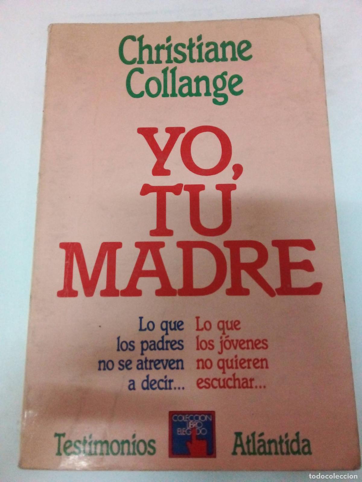 Libros: Yo, tu madre - Christiane Collange - Foto 1