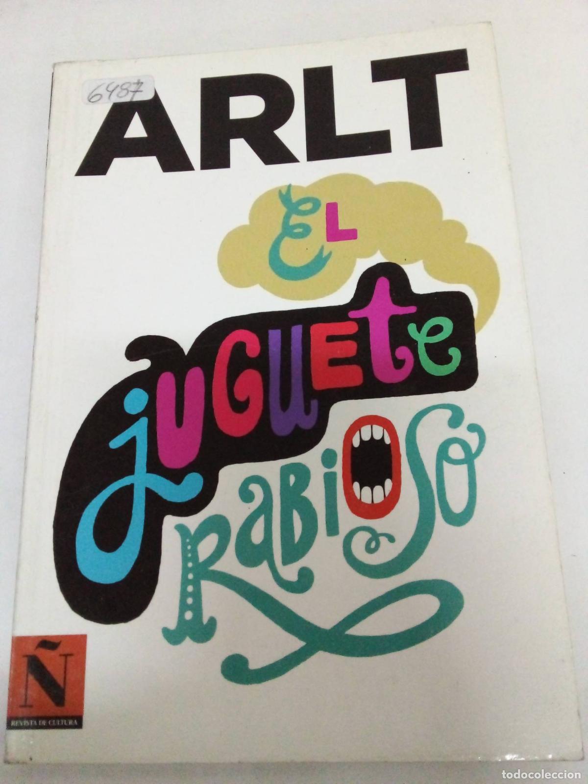 Libros: El Juguete Rabioso - Roberto Arlt - Foto 1