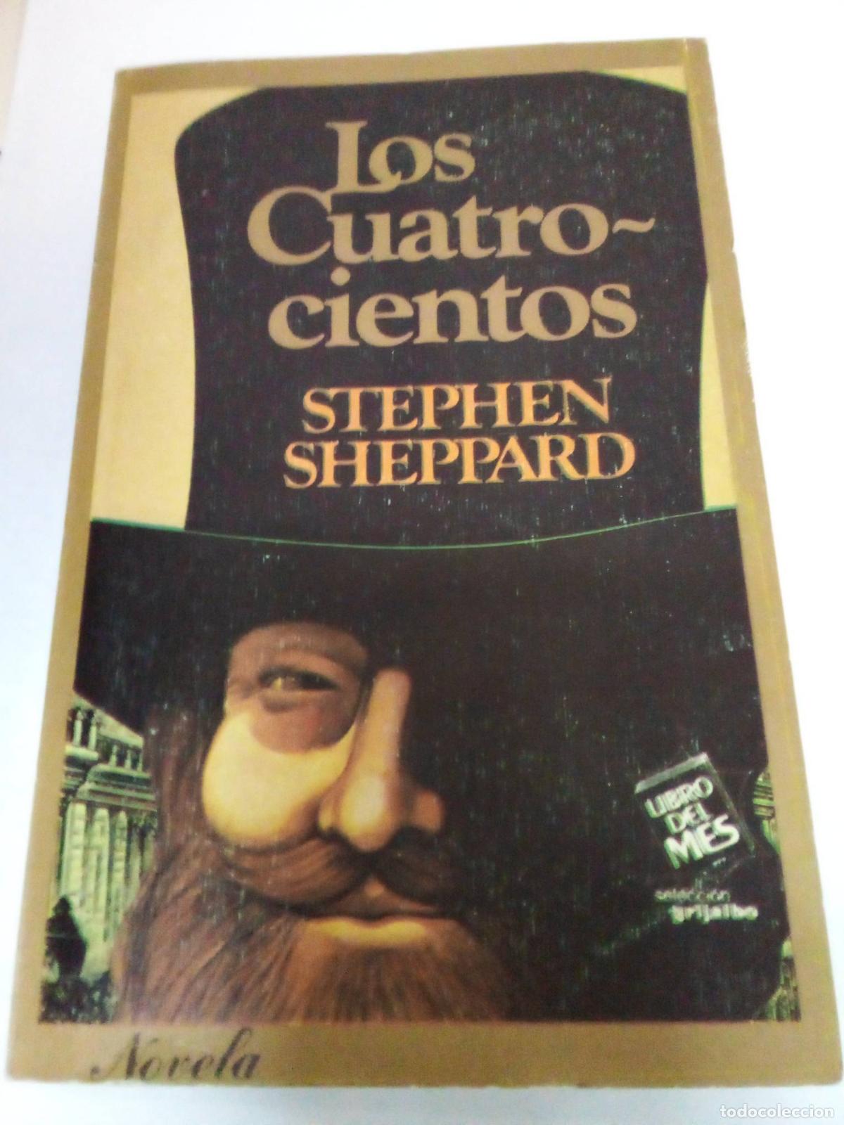 Libros: Los cuatrocientos - Stephen Sheppard - Foto 1